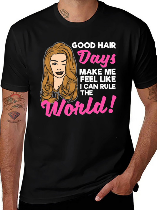 Good Hair Days Womens Graphic T-Shirt