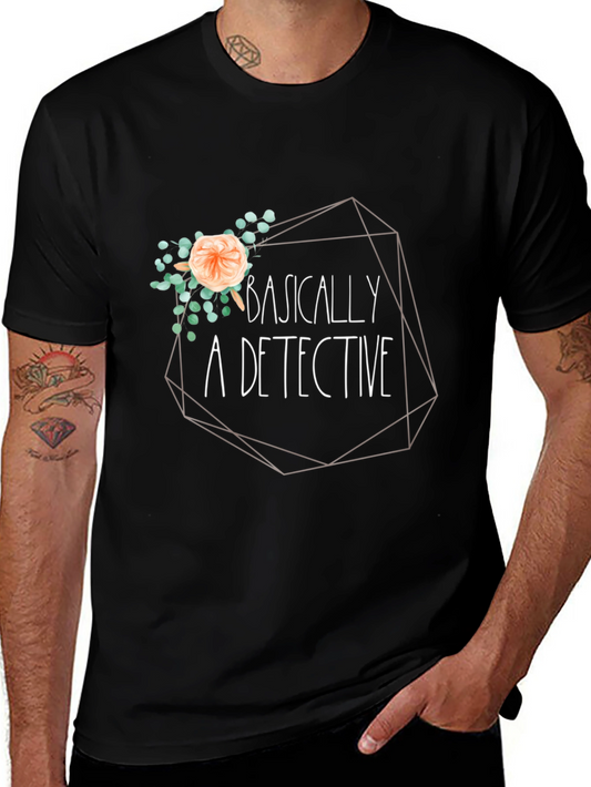 Basically A Detective Black T-Shirt
