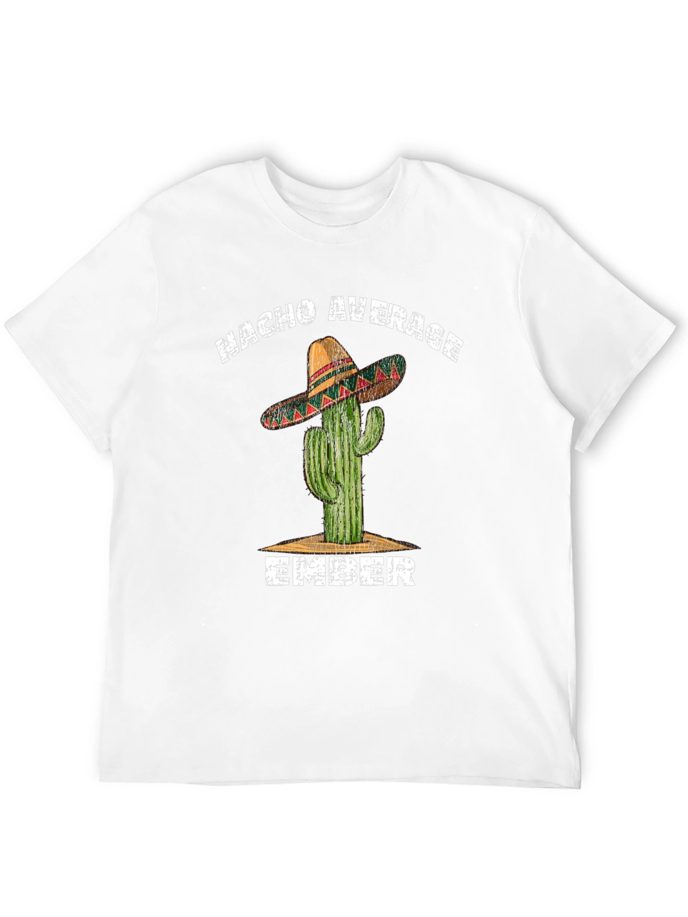 Nacho Average Ember T-Shirt - Cactus Sombrero