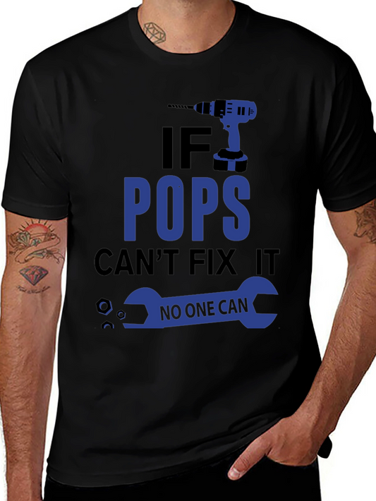 If Pops Cant Fix It T-Shirt