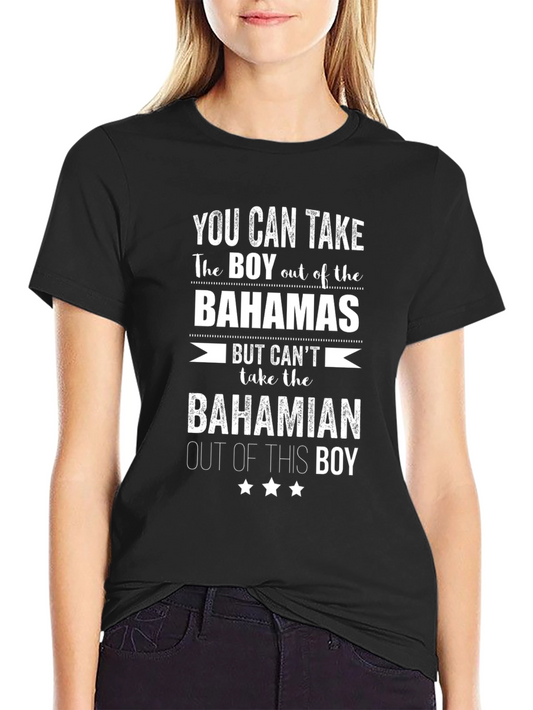 Bahamas Pride T-Shirt - You Can Take The Boy Out Of...