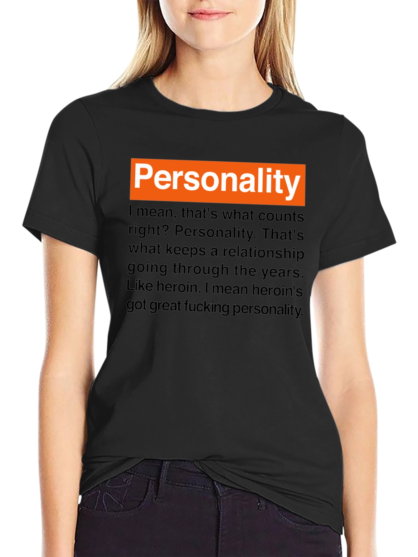 Personality Heroin T-Shirt - Edgy Humor Graphic Tee