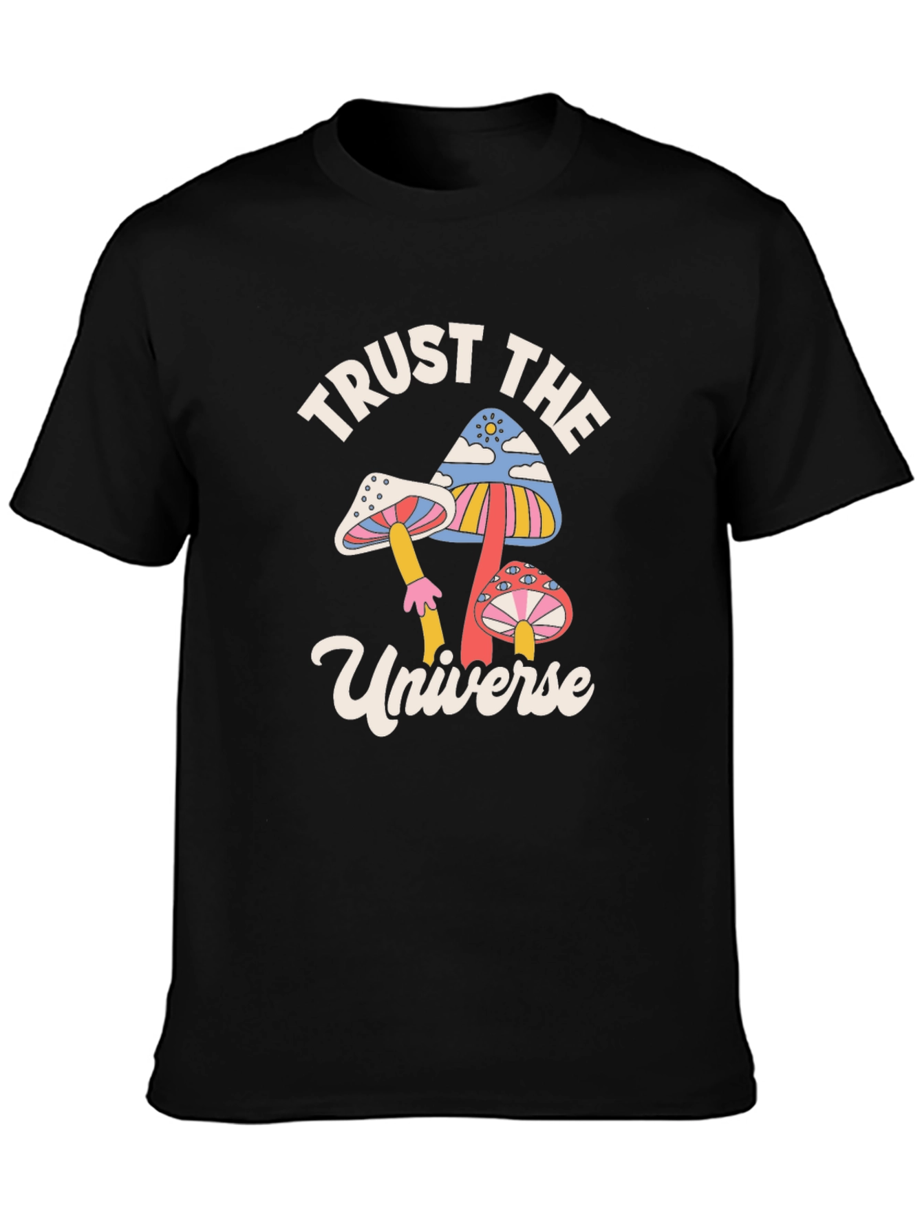 Trust the Universe Mushroom Graphic T-Shirt