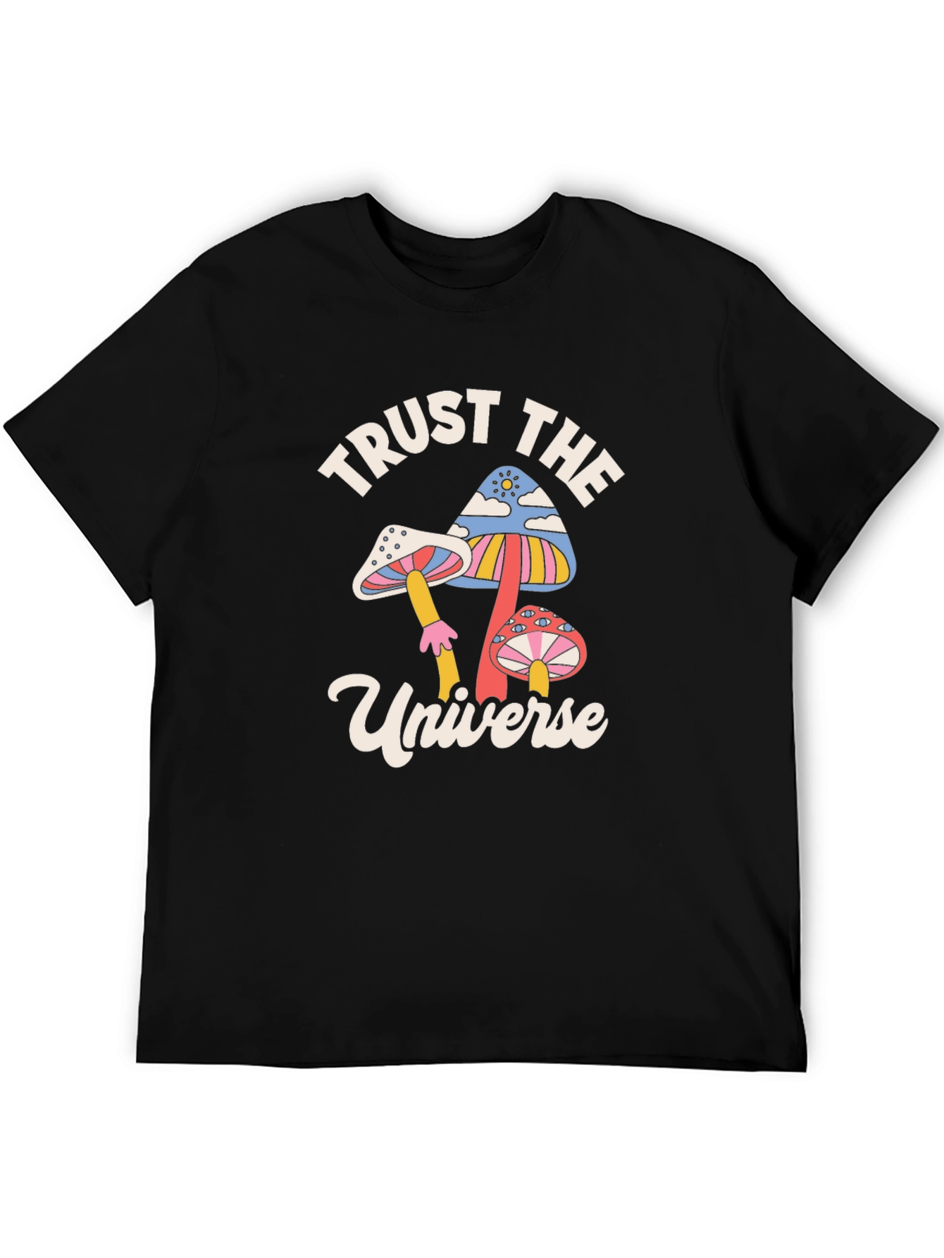 Trust the Universe Mushroom Graphic T-Shirt