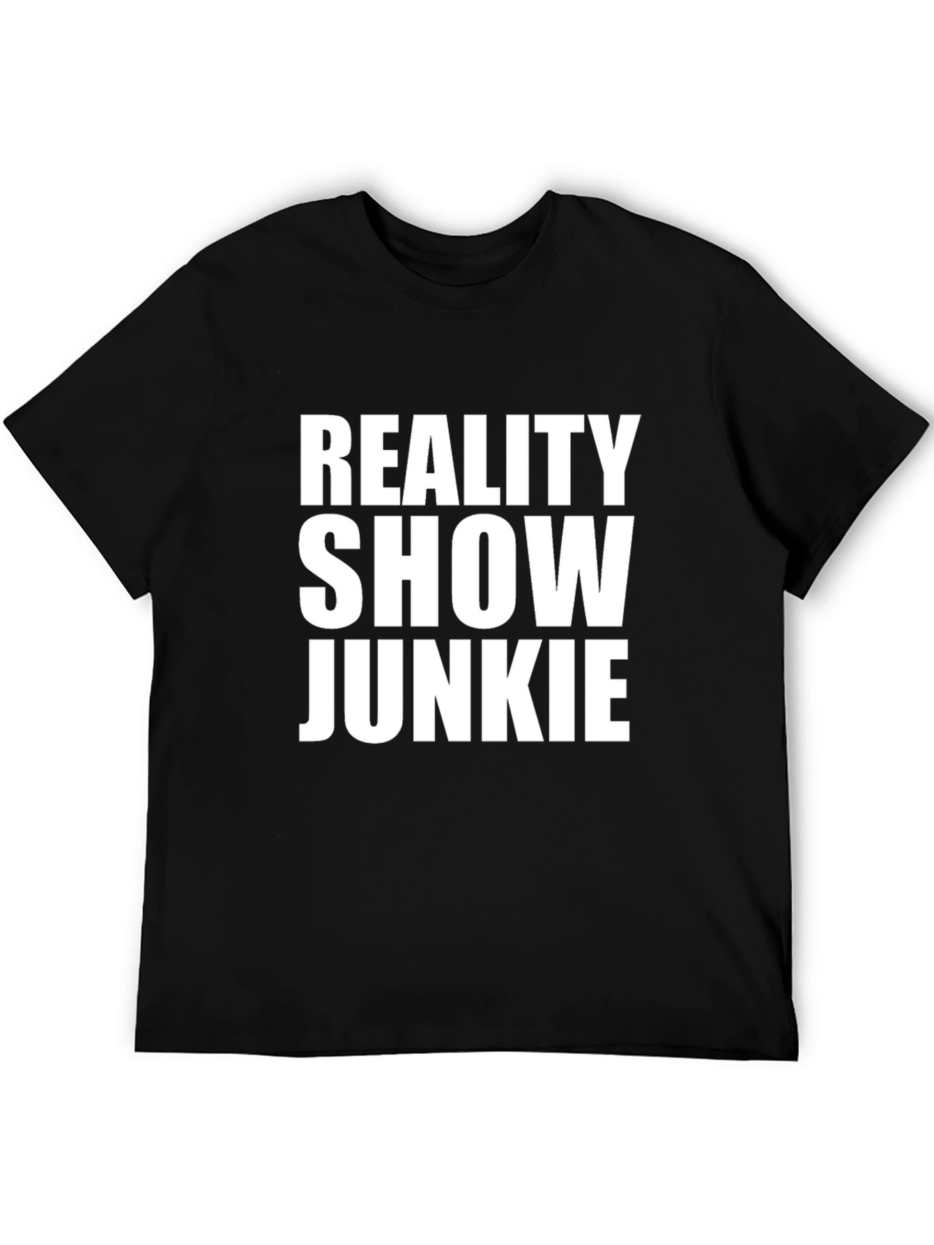 Reality Show Junkie Black T-Shirt