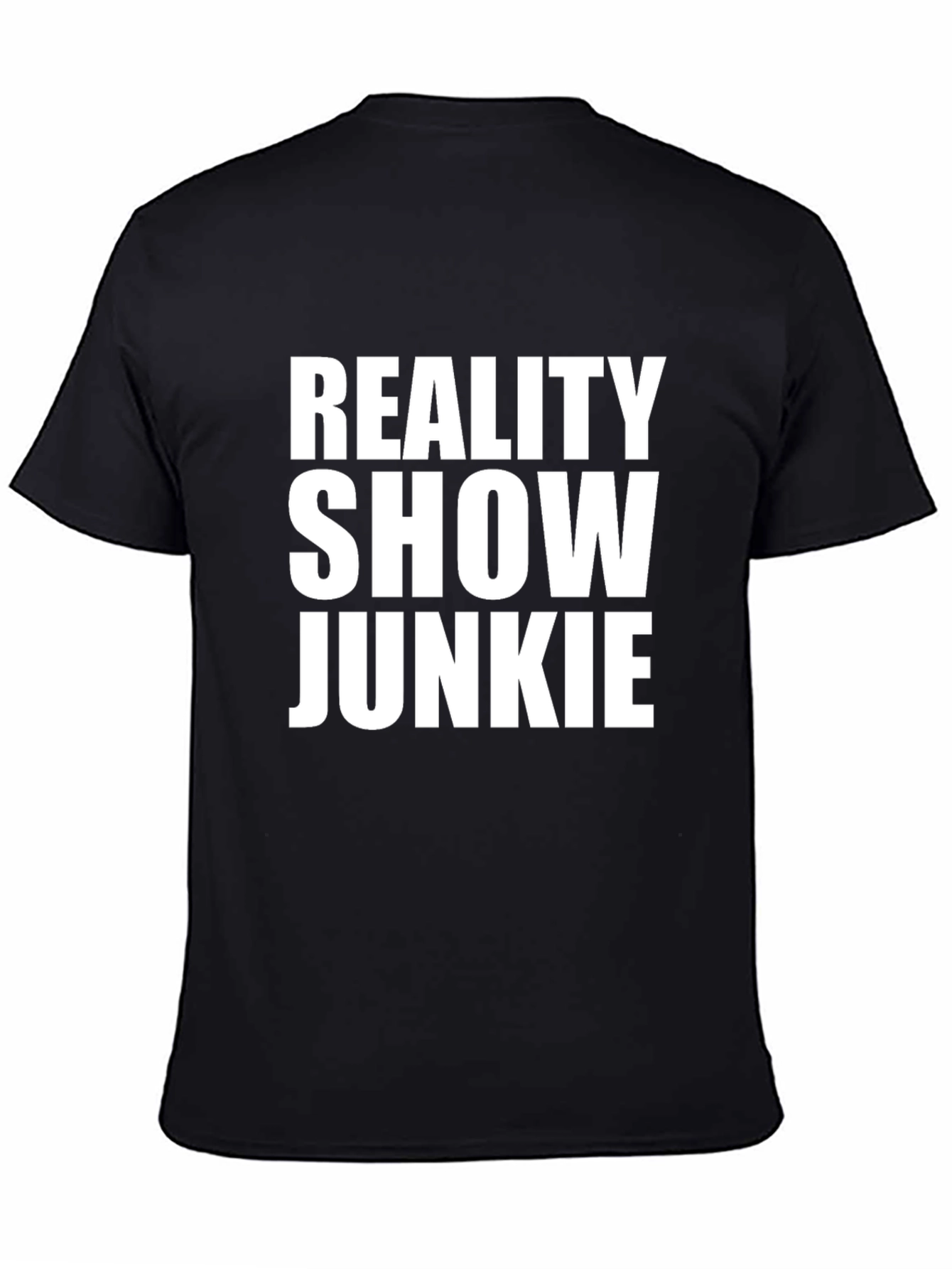 Reality Show Junkie Black T-Shirt