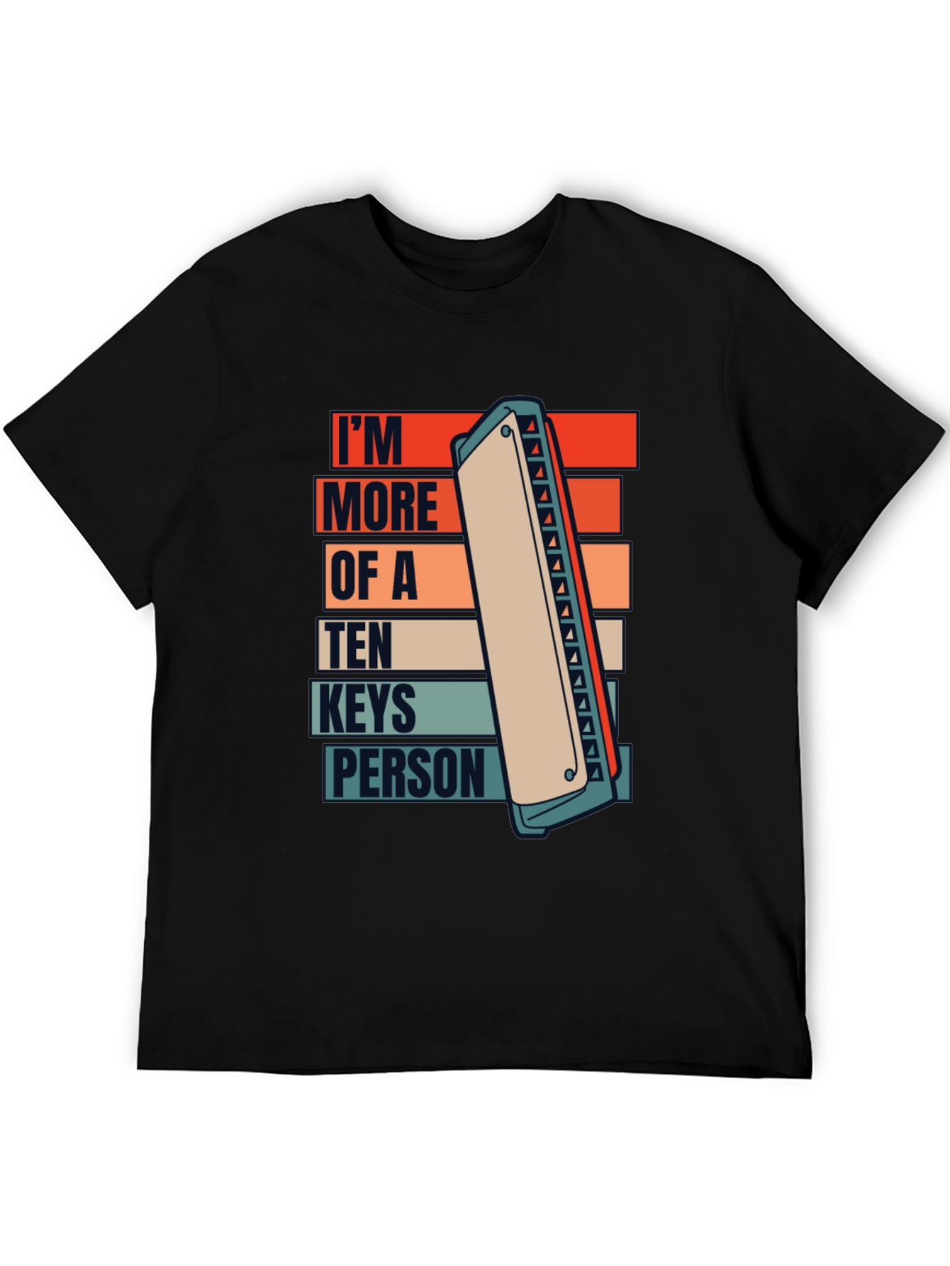 Im More of A Ten Keys Person Tee