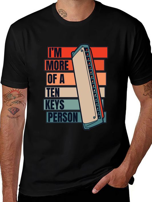 Im More of A Ten Keys Person Tee