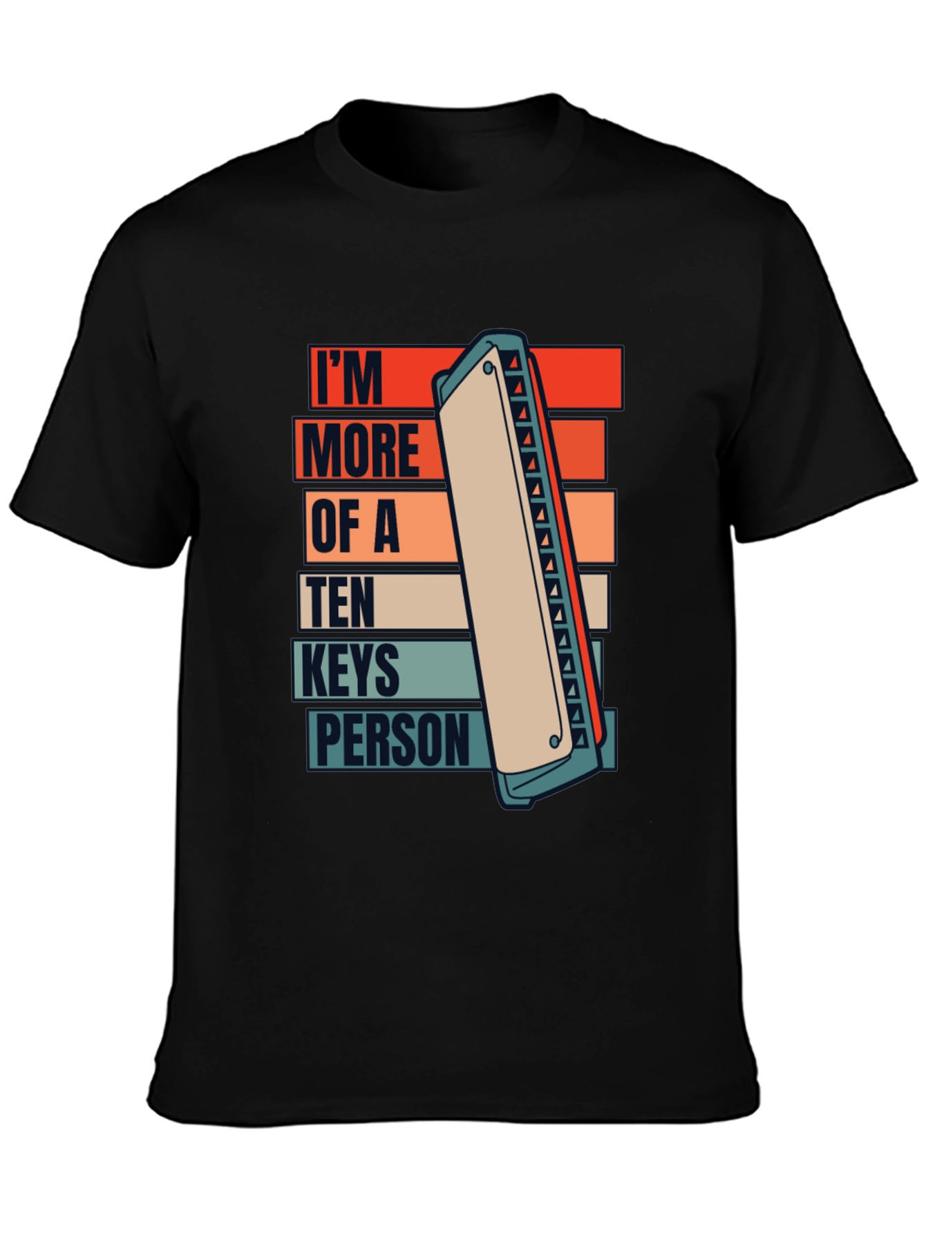 Im More of A Ten Keys Person Tee