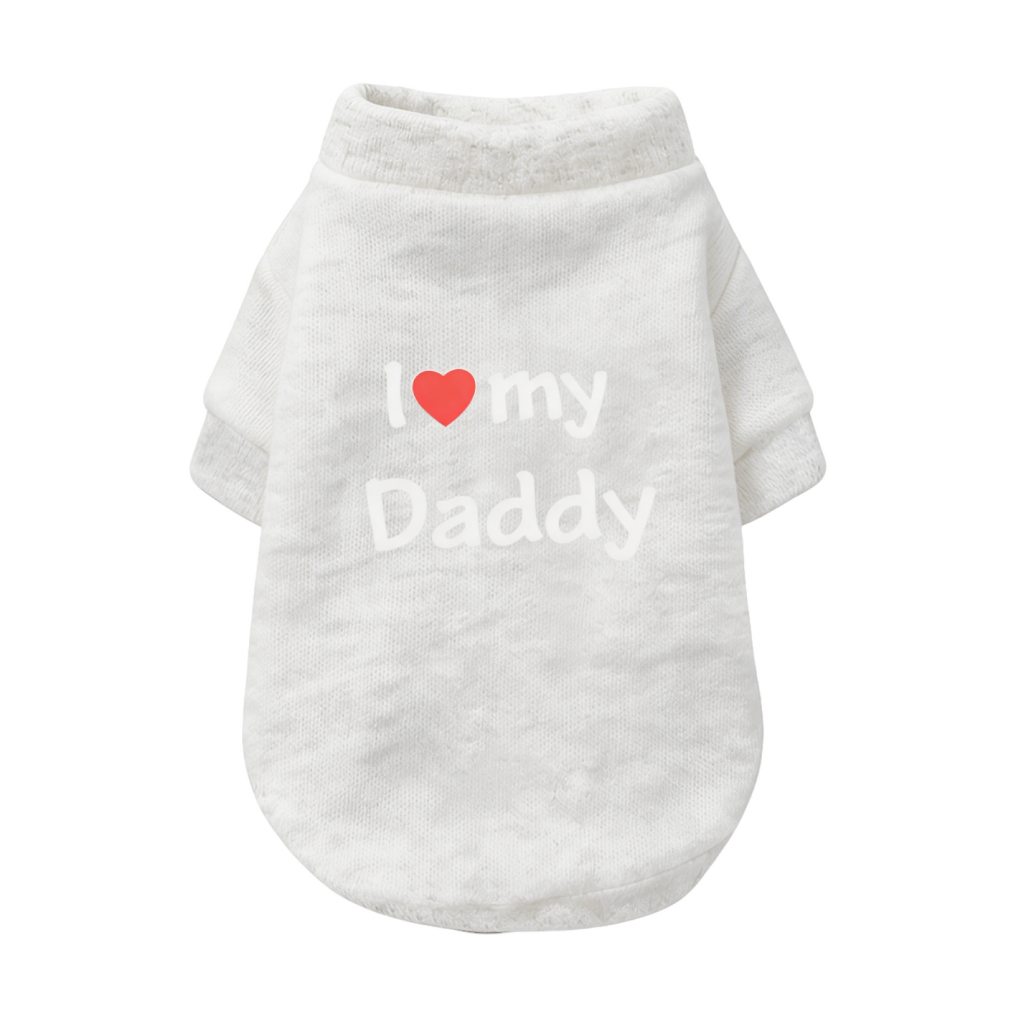 I Love My Daddy Lovely Letter Pet Warm Top