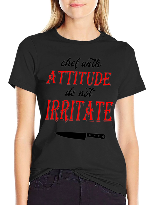 Chef with Attitude Graphic T-Shirt