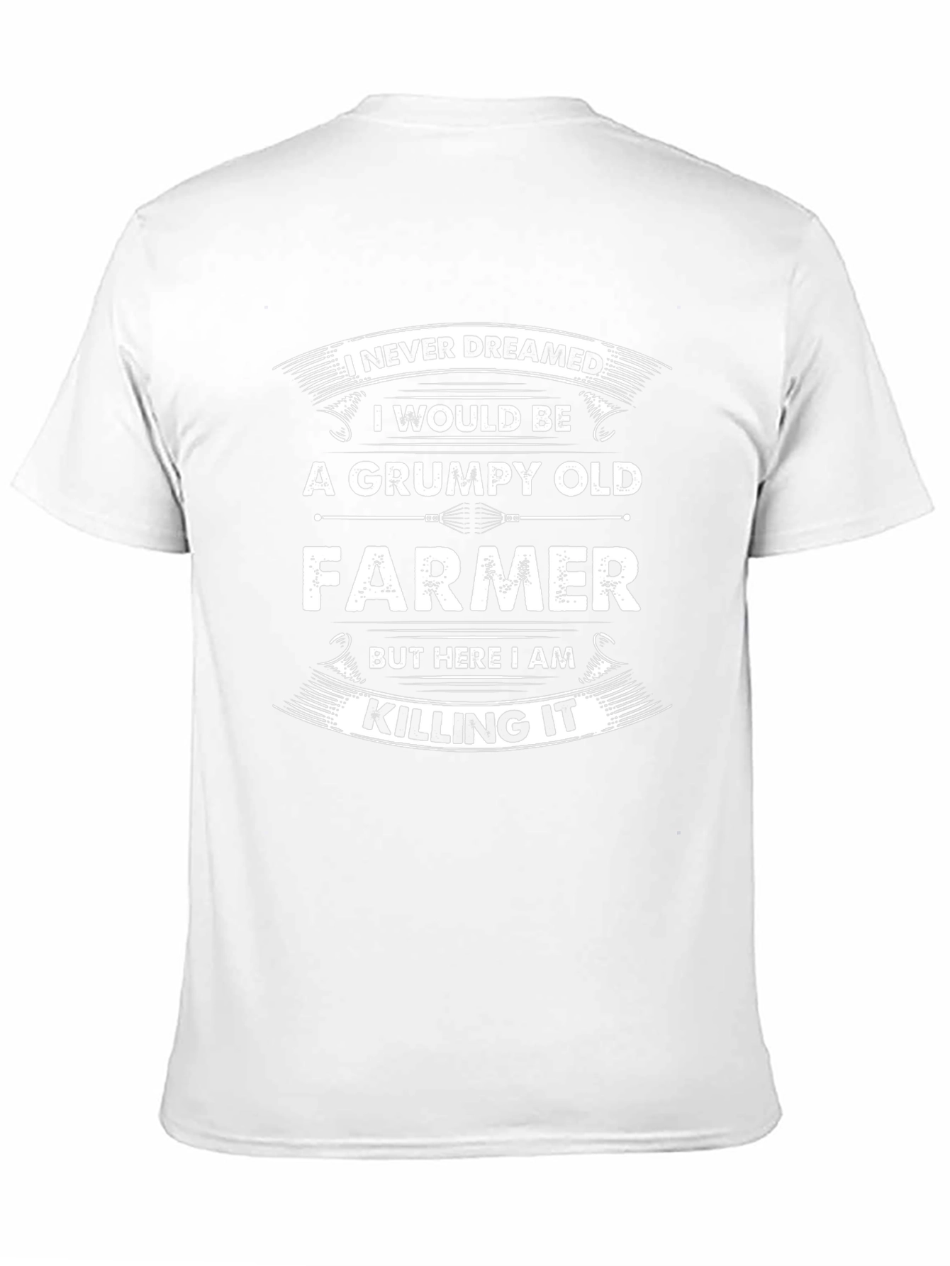 Grumpy Old Farmer T-Shirt: Killing It!
