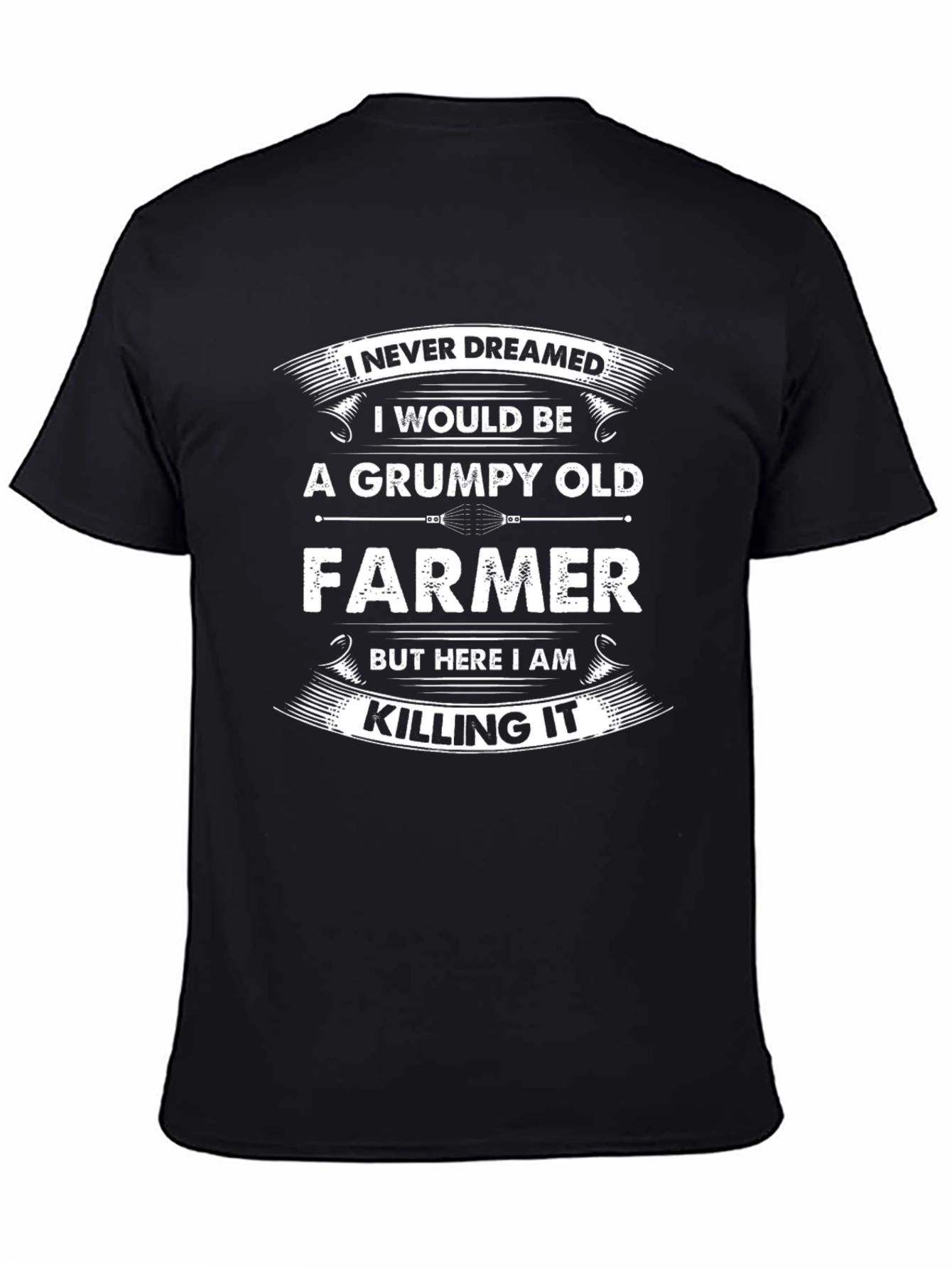 Grumpy Old Farmer T-Shirt: Killing It!