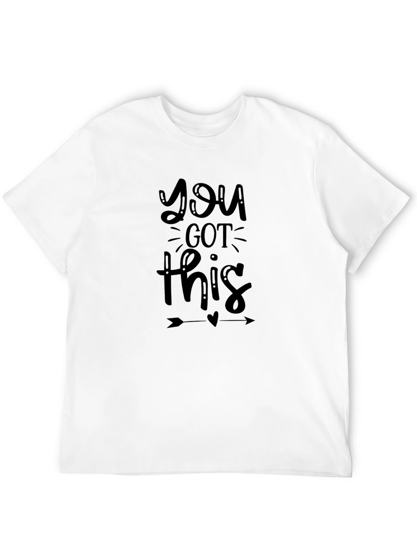 Motivational You Got This Black T-Shirt