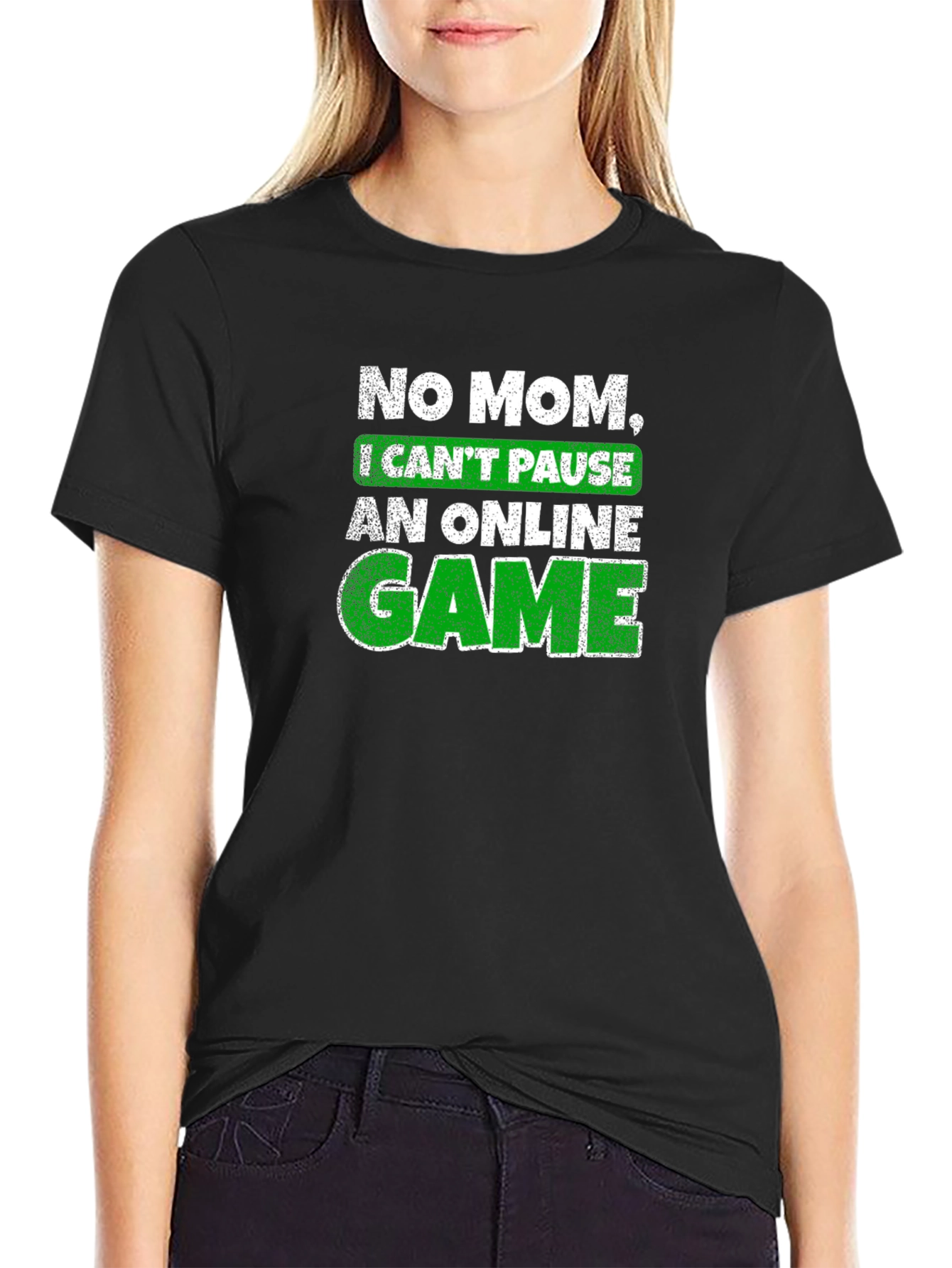 Gamer T-Shirt - No Mom I Cant Pause!