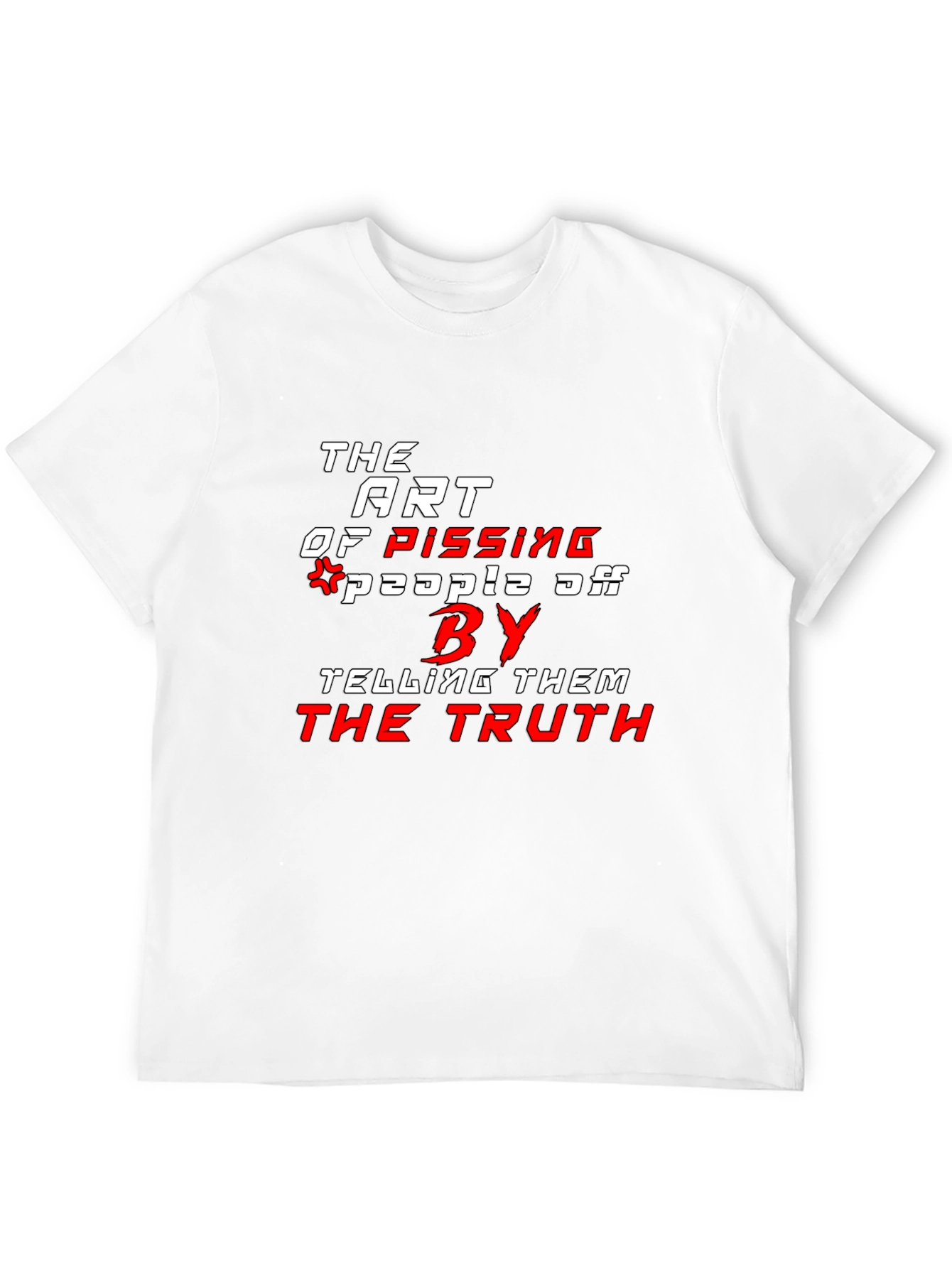 The Art of Pissing People Off Black T-Shirt