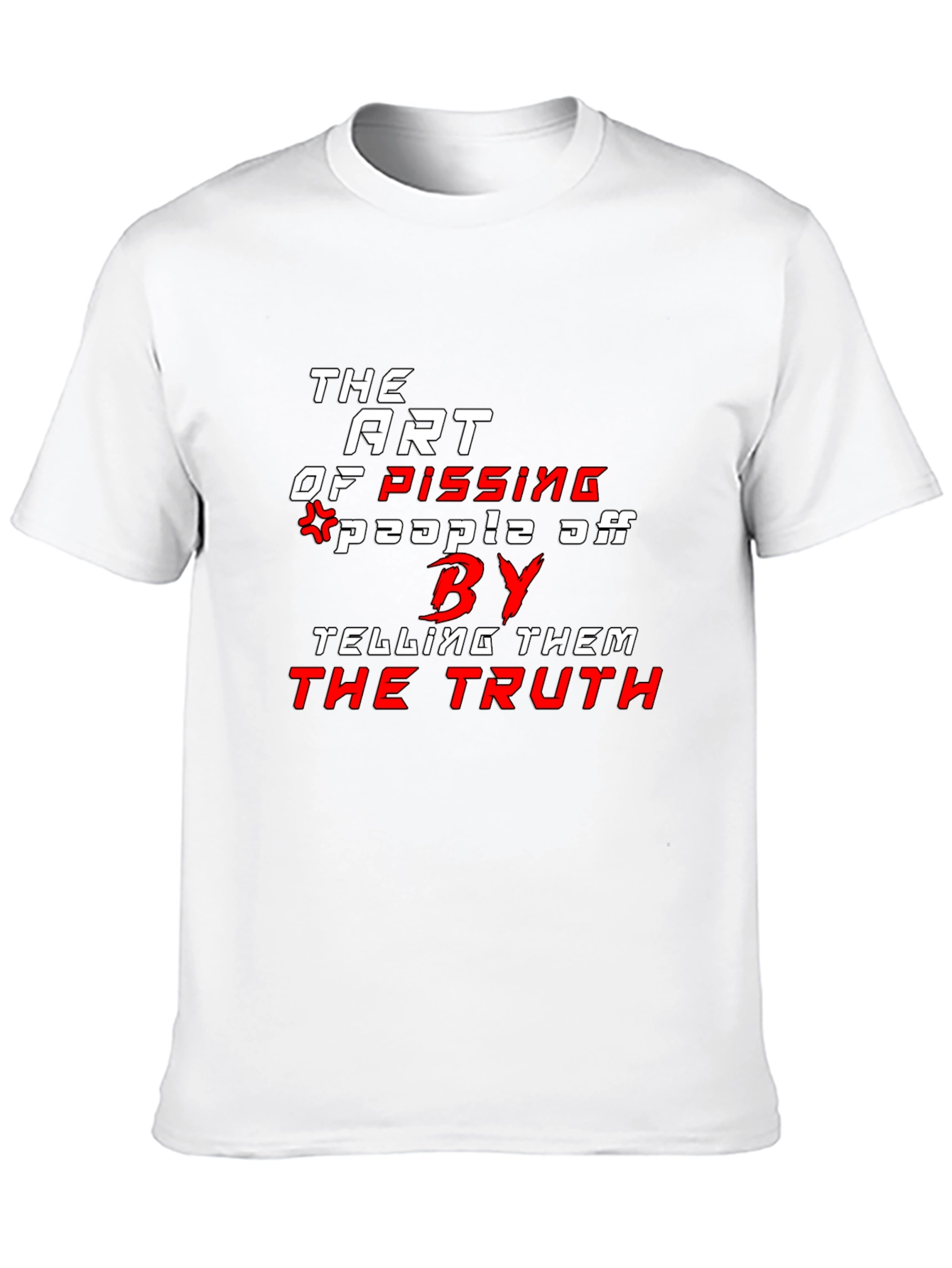 The Art of Pissing People Off Black T-Shirt
