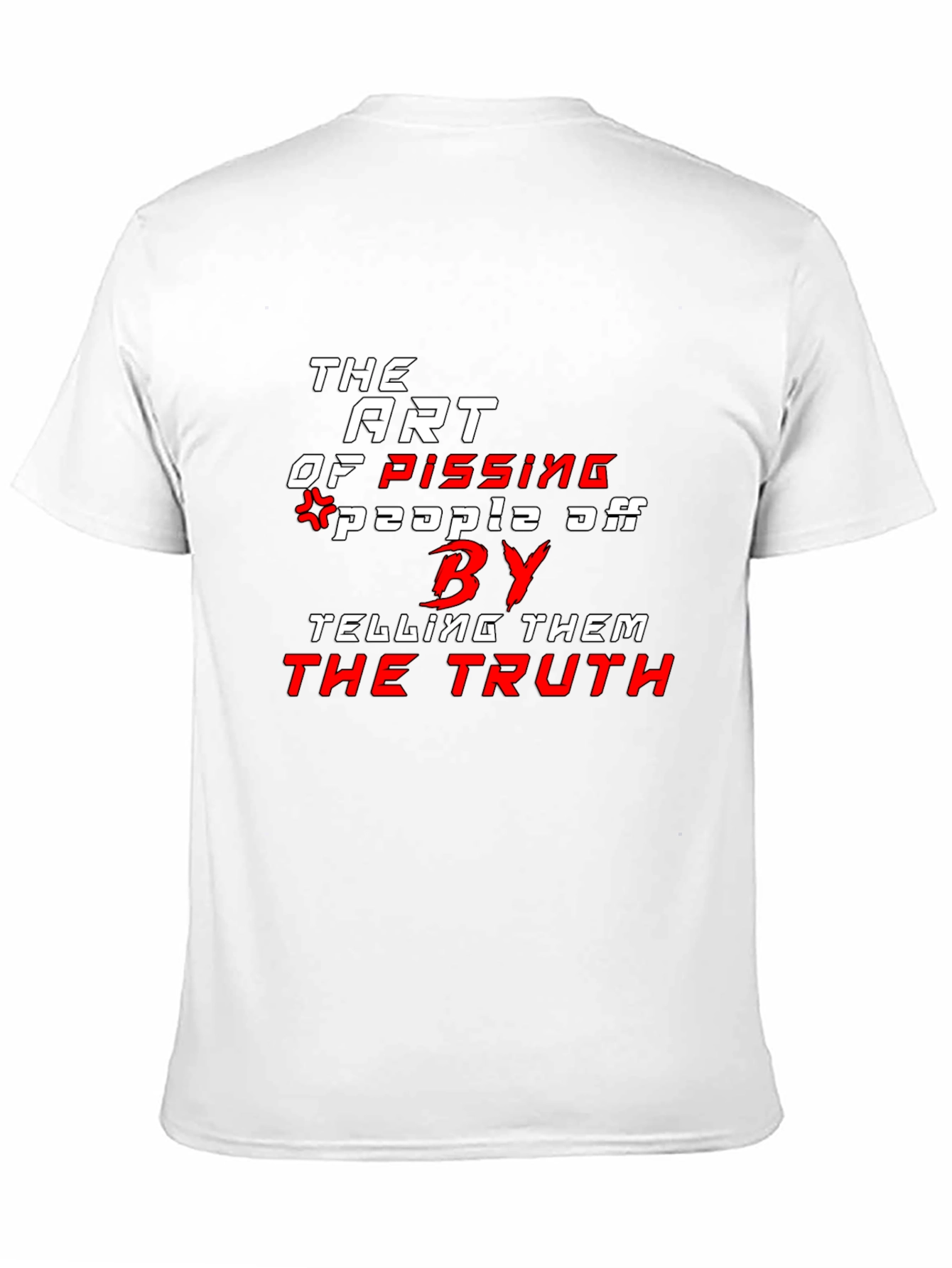 The Art of Pissing People Off Black T-Shirt