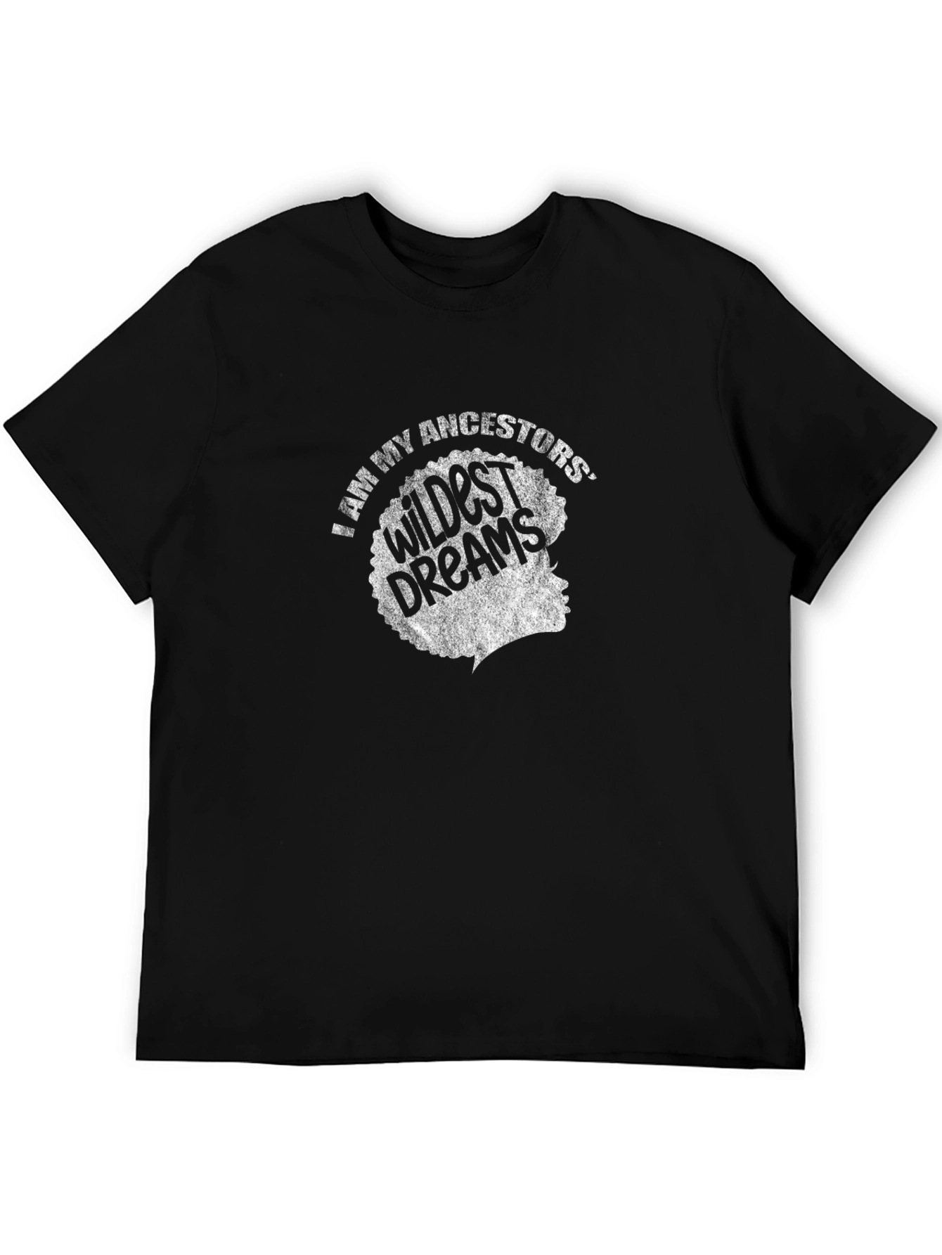 Ancestors Wildest Dreams Black Graphic T-Shirt
