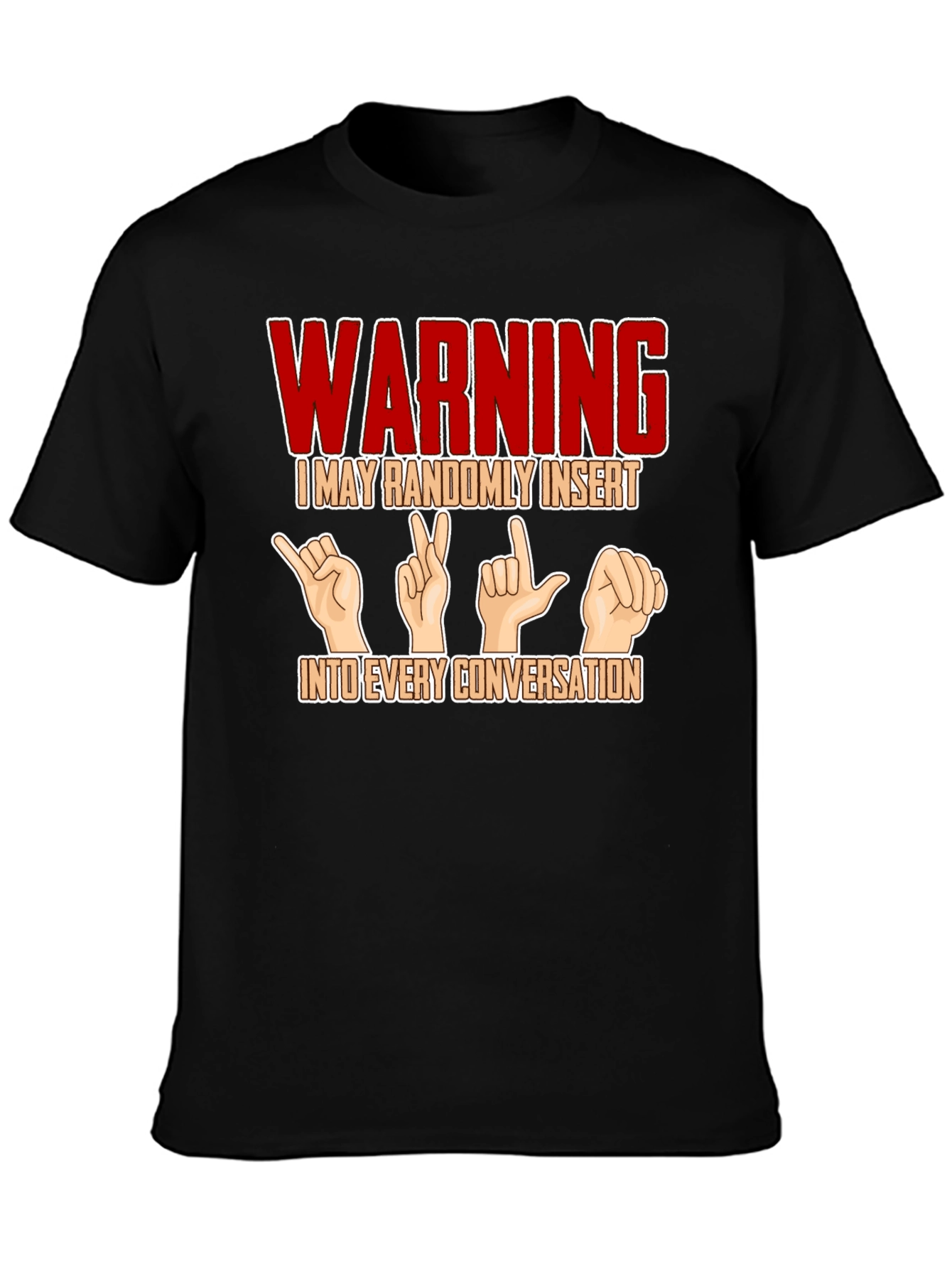 Warning Sign Language Black T-Shirt