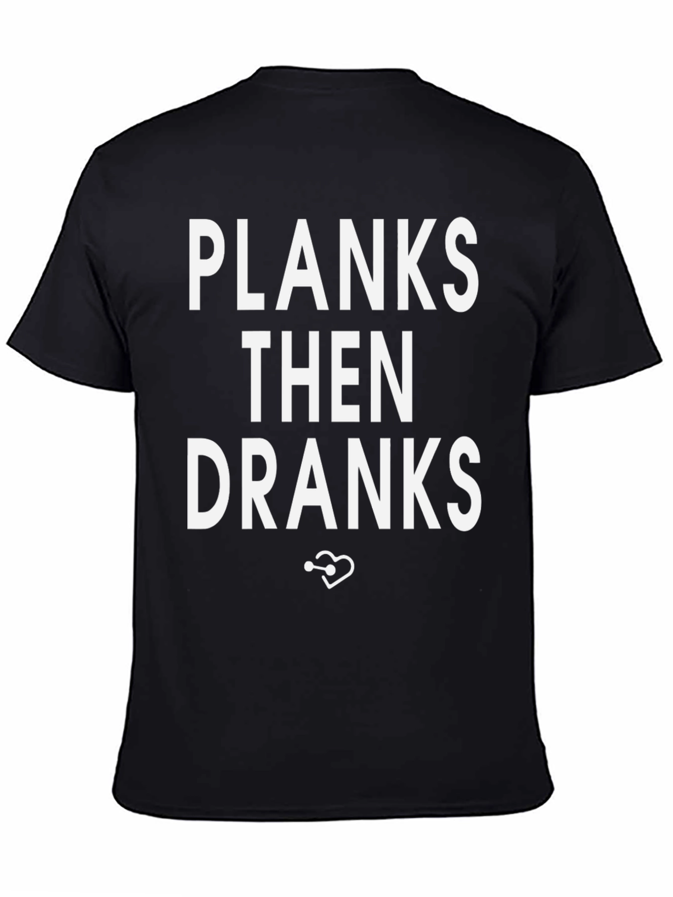 Planks Then Dranks Graphic Tee