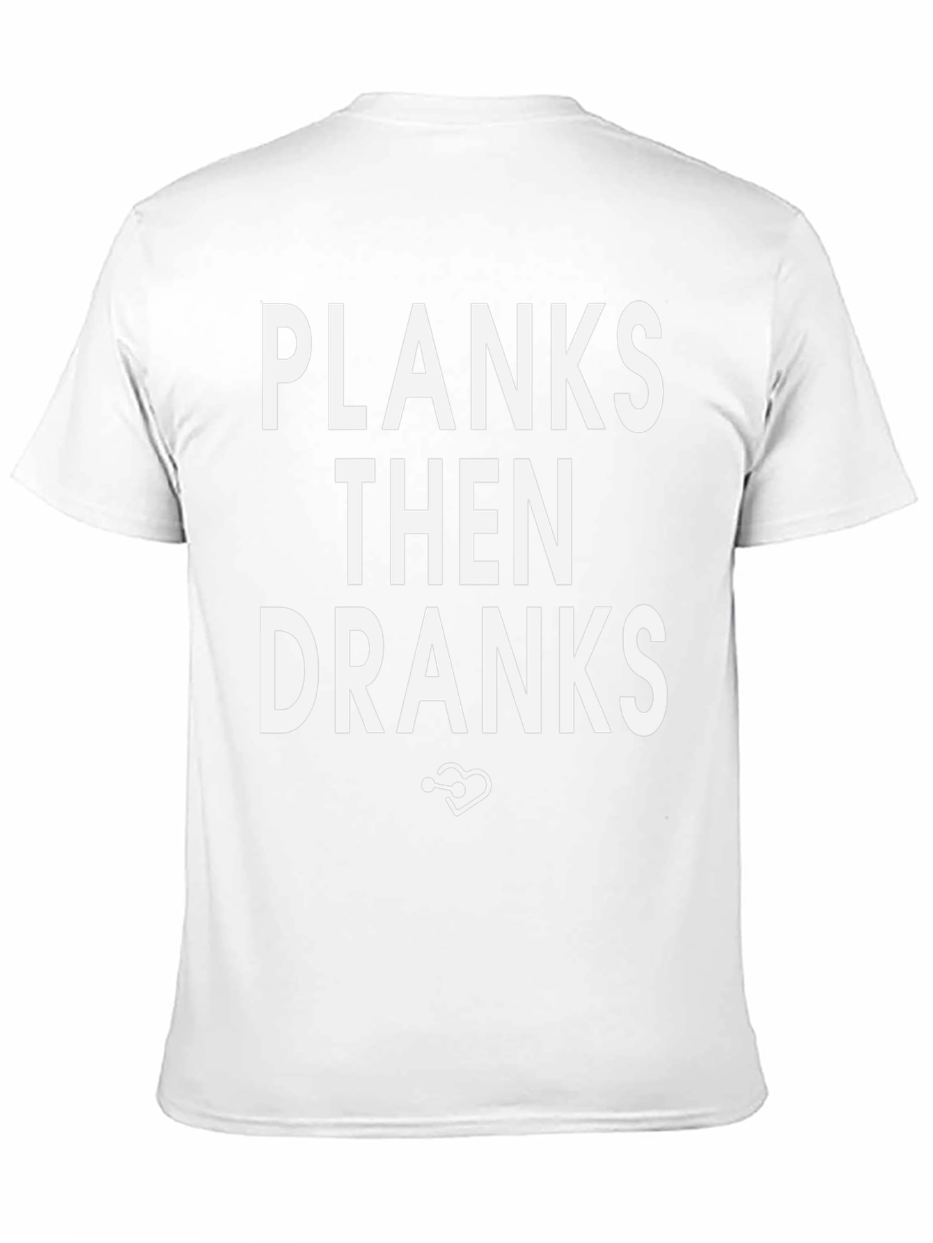 Planks Then Dranks Graphic Tee