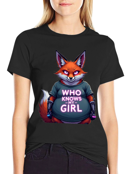 Fox Graphic T-Shirt - Who Knows My Girl Design