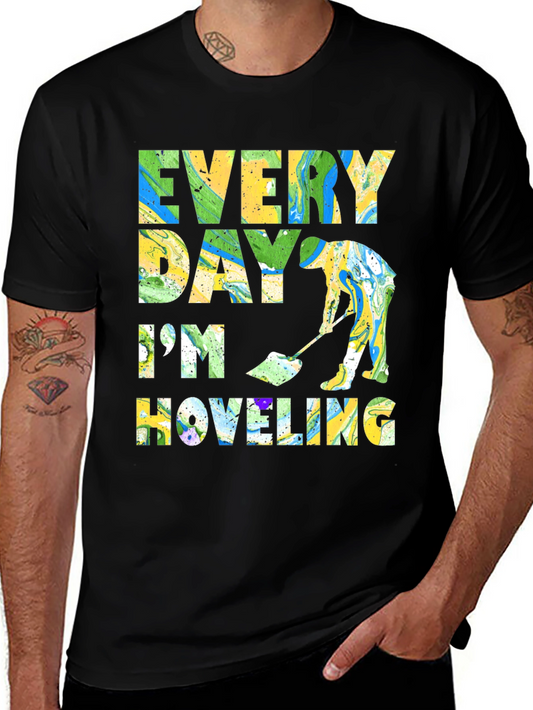 Every Day Im Hoveling Graphic T-Shirt