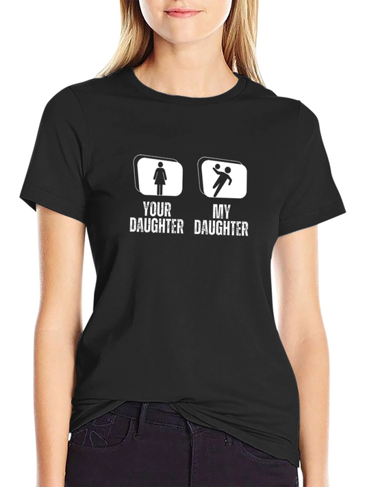 Funny My Daughter T-Shirt