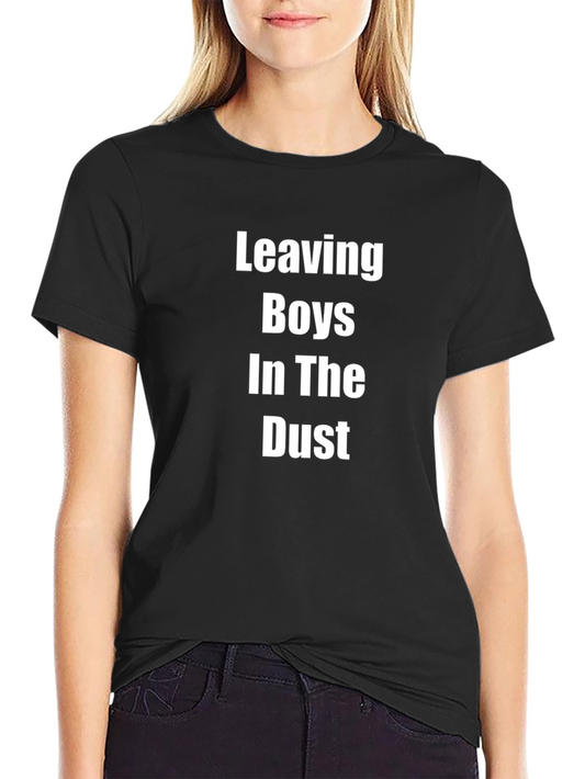 Leaving Boys in the Dust T-Shirt Black