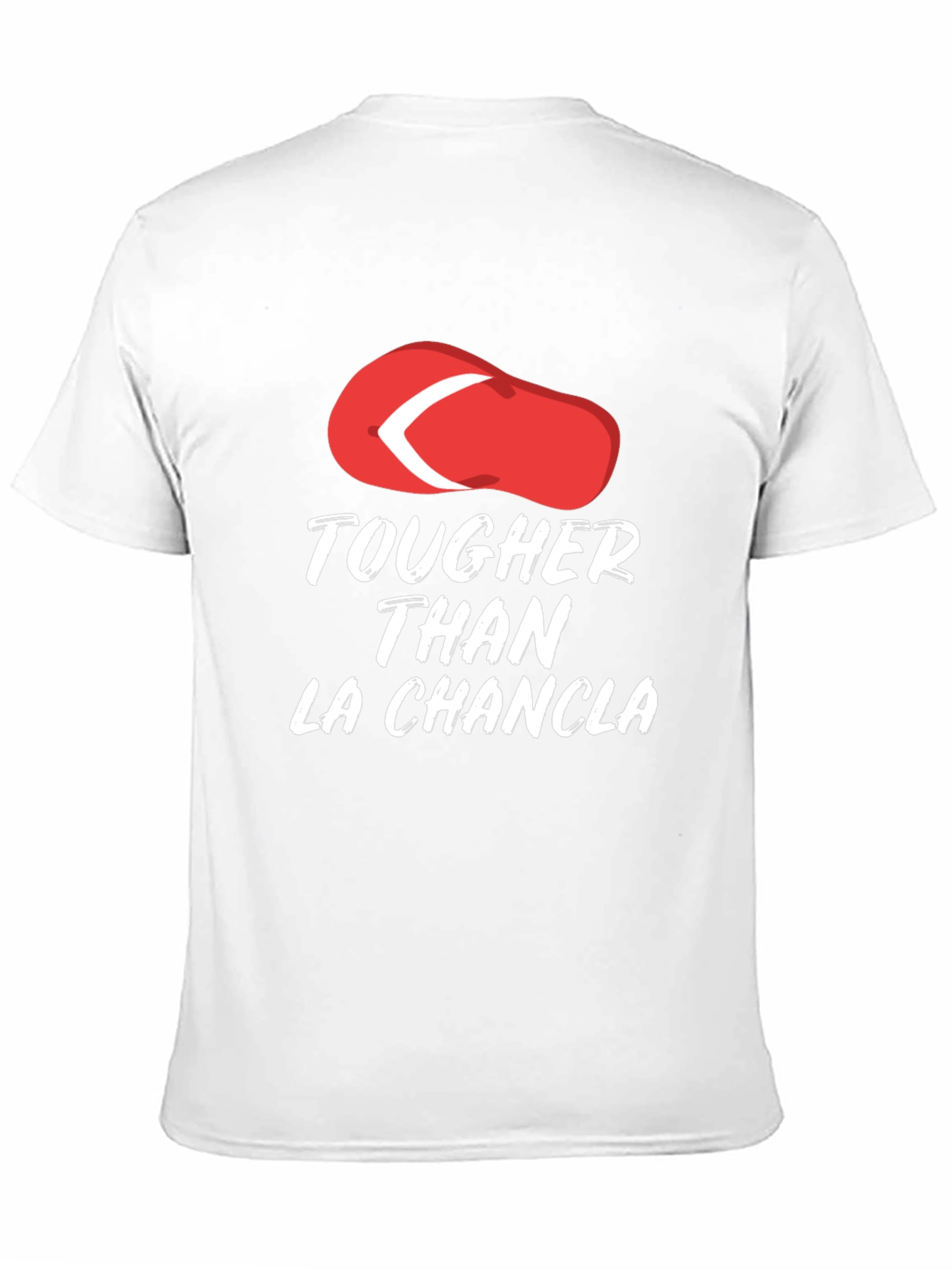 Tougher Than La Chancla Funny Graphic Tee