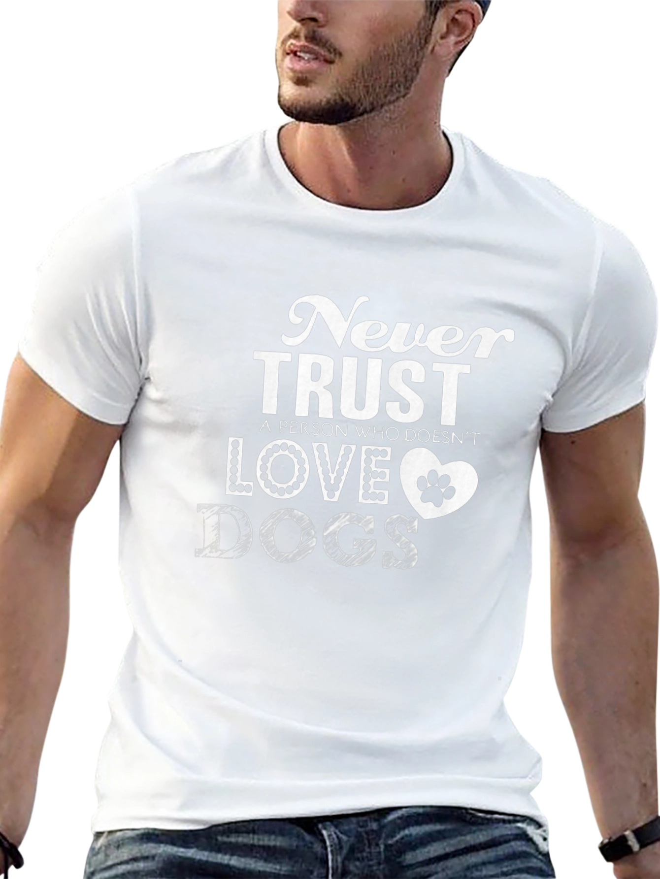 Never Trust a Person Who Doesnt Love Dogs T-Shirt