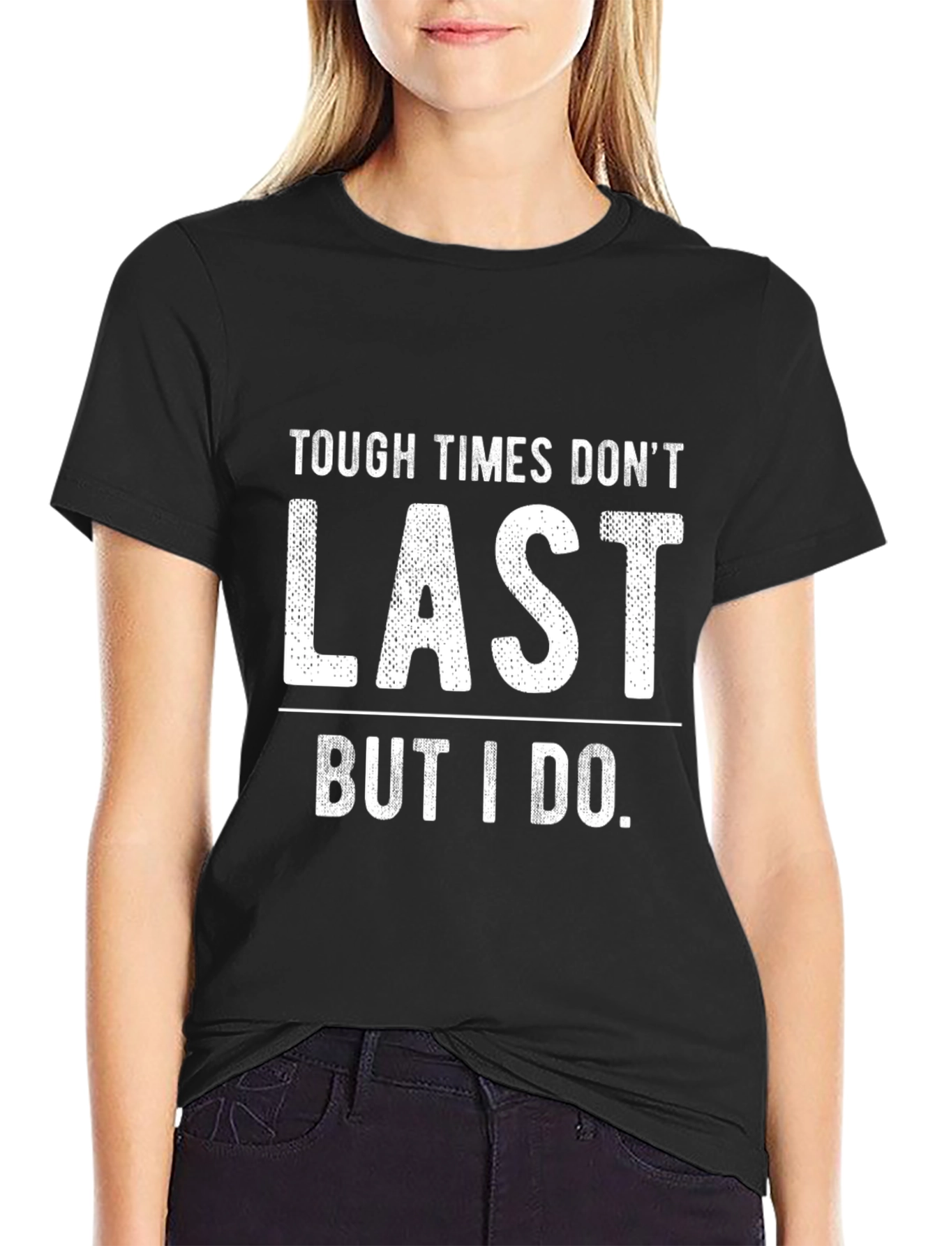 Tough Times Dont Last Graphic Tee