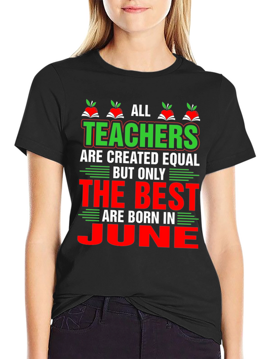 All Teachers Are Created Equal T-Shirt