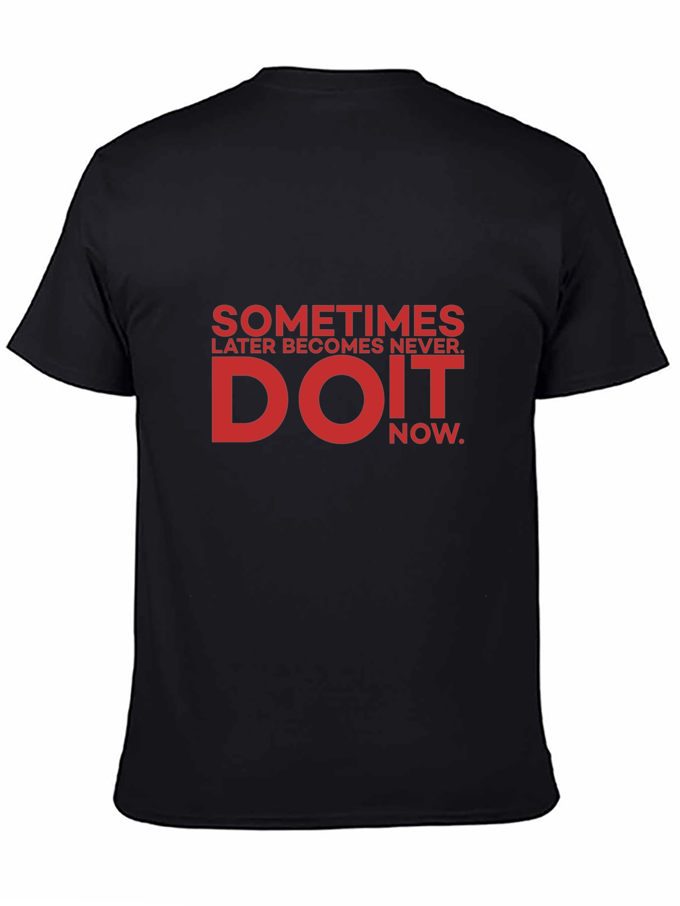 Do It Now Graphic T-Shirt