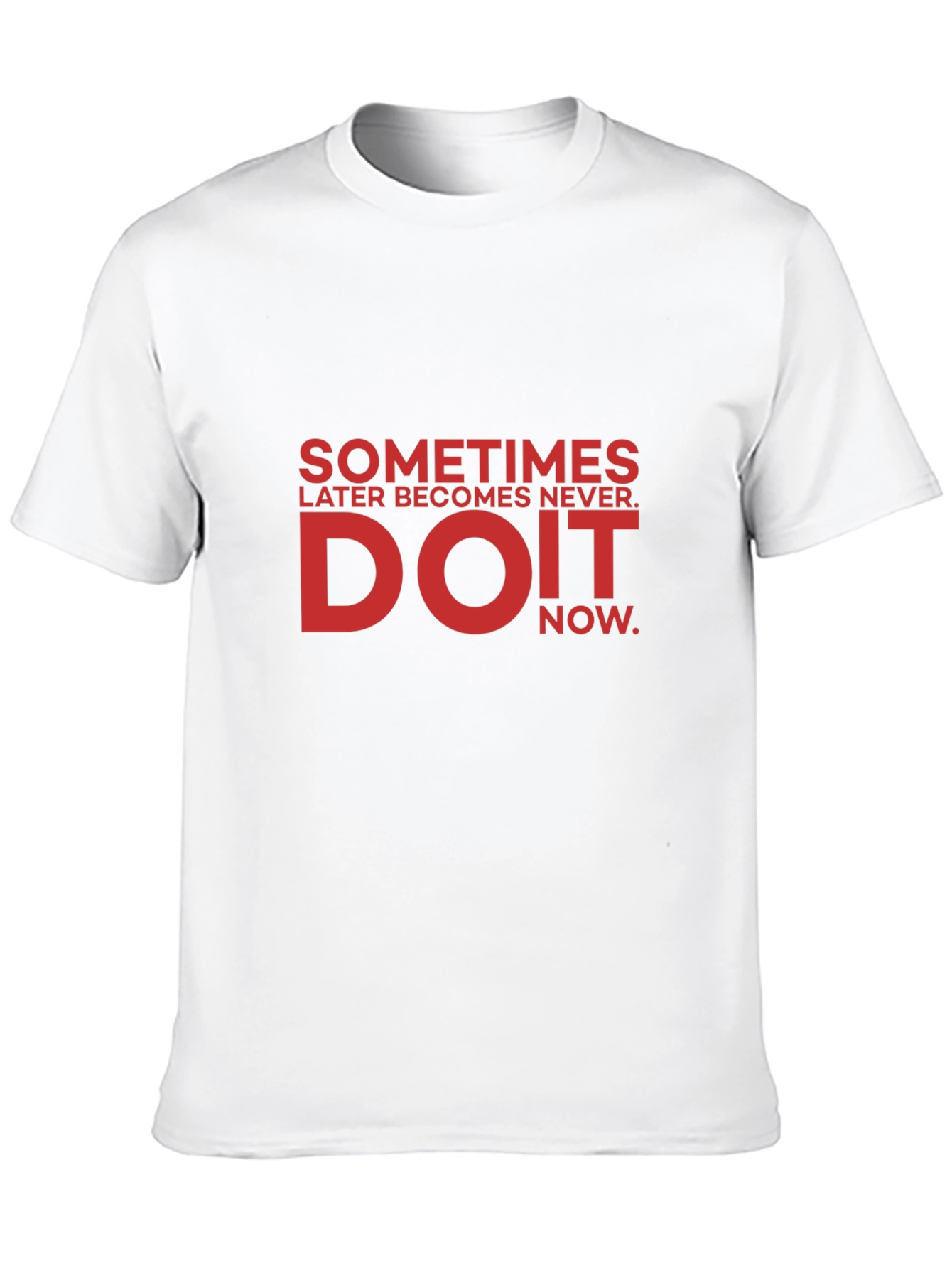 Do It Now Graphic T-Shirt