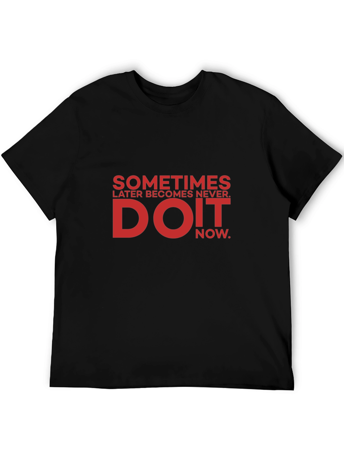 Do It Now Graphic T-Shirt