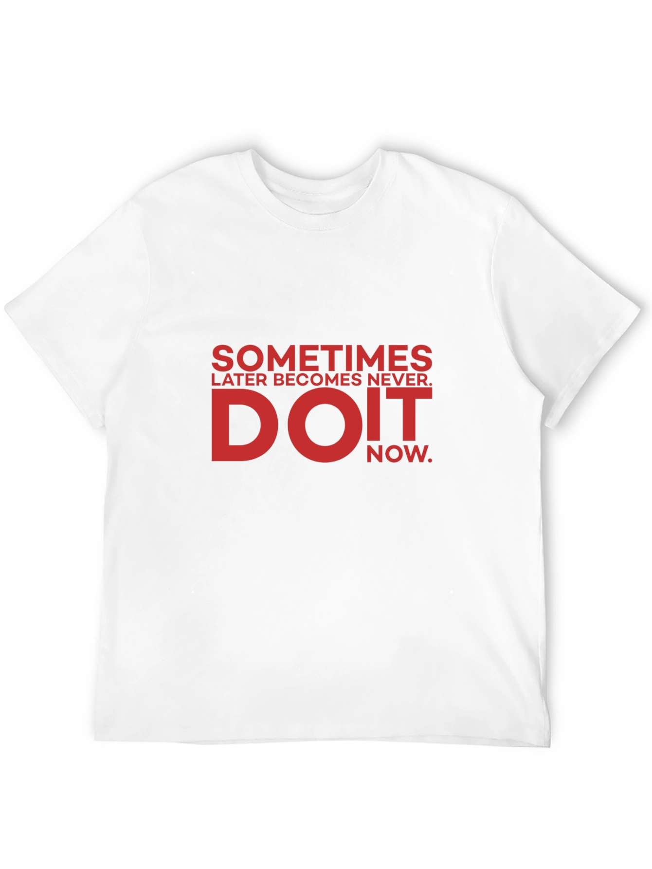 Do It Now Graphic T-Shirt