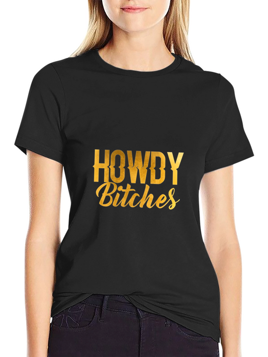 Howdy Bitches Graphic Tee - Western Style