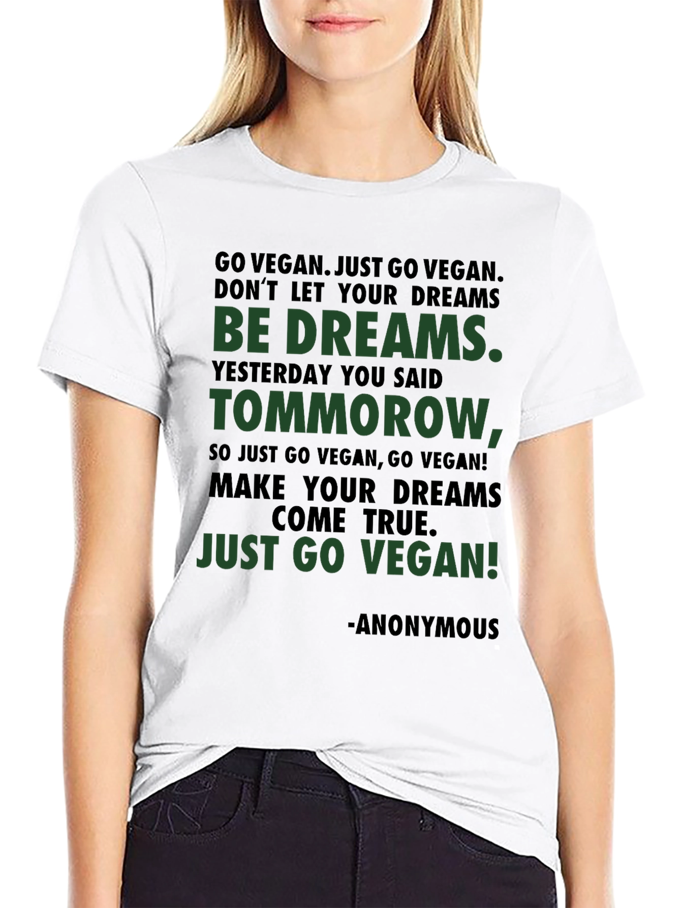 Vegan Inspirational T-Shirt - Go Vegan Be Dreams