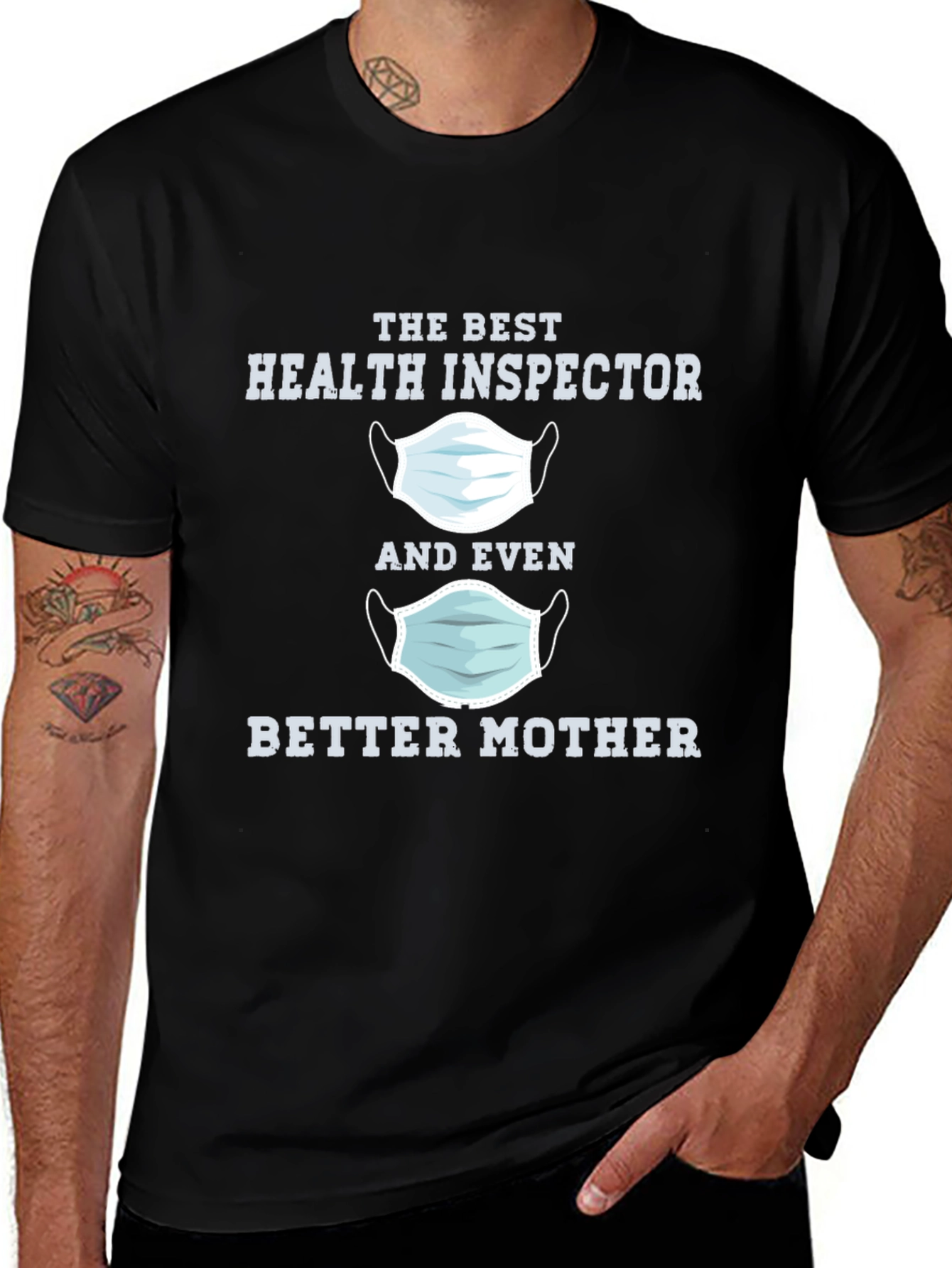 Health Inspector Better Mother T-Shirt