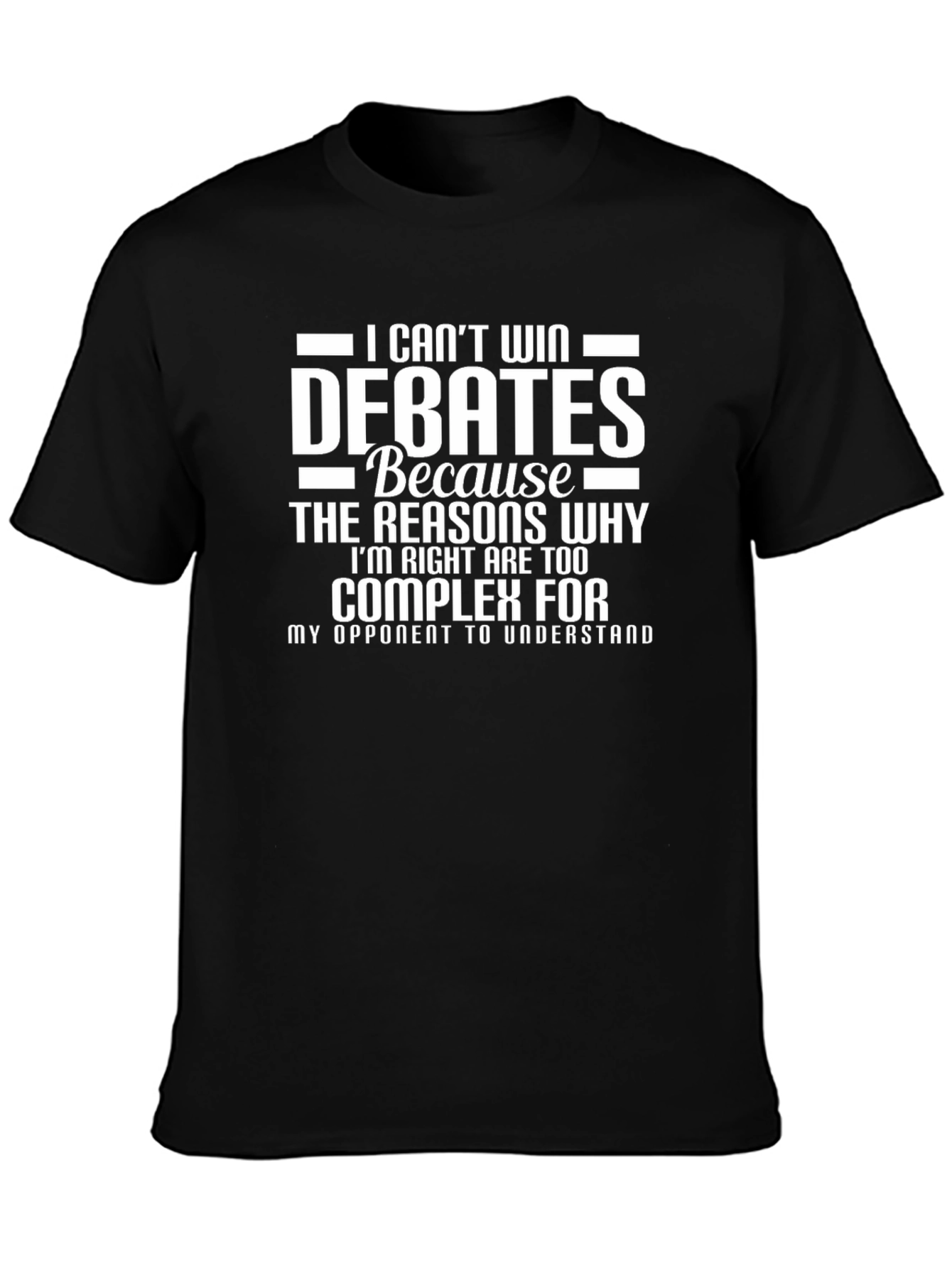 Debates T-Shirt - Complex Reasons