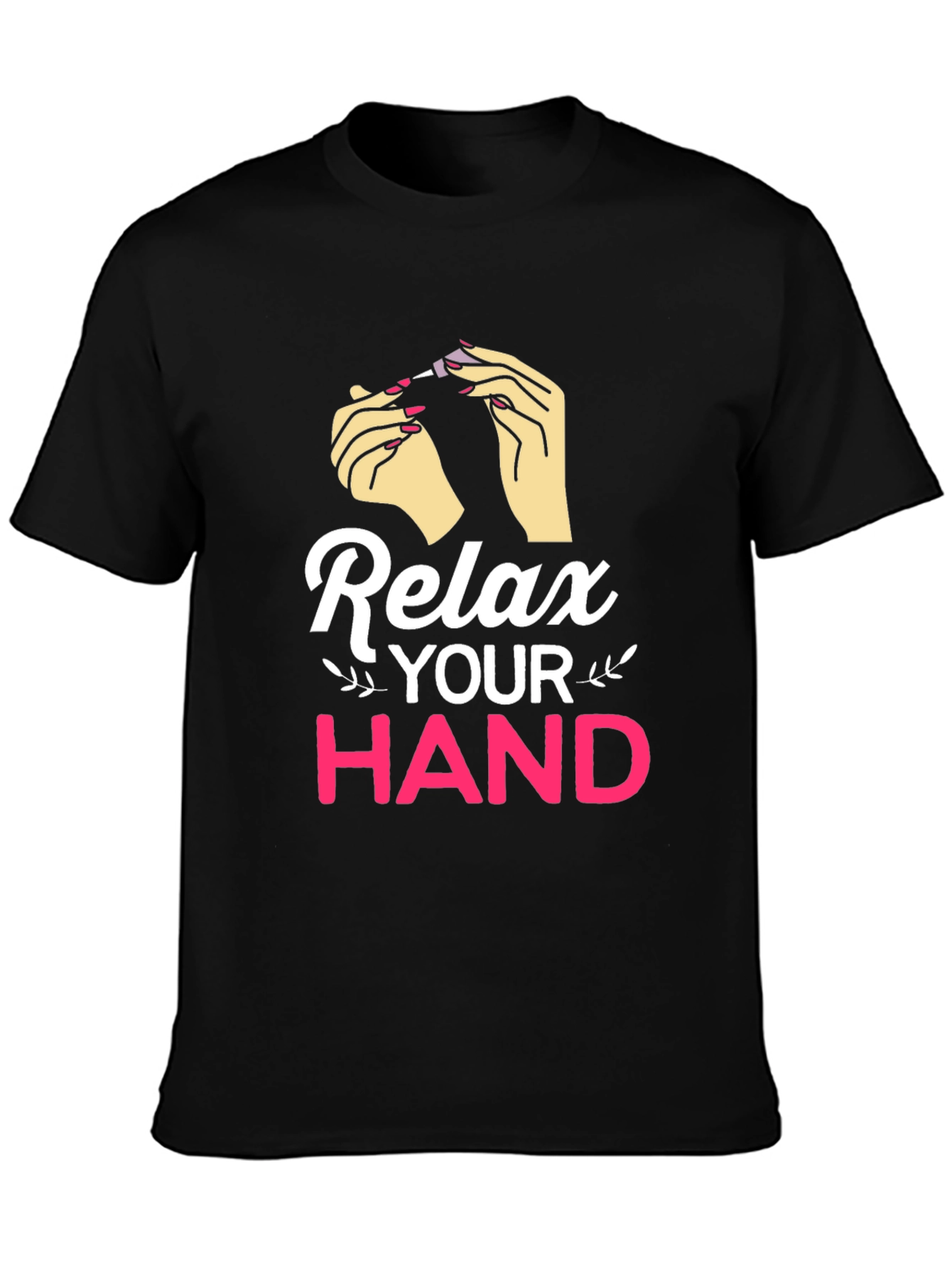 Relax Your Hand Graphic T-Shirt