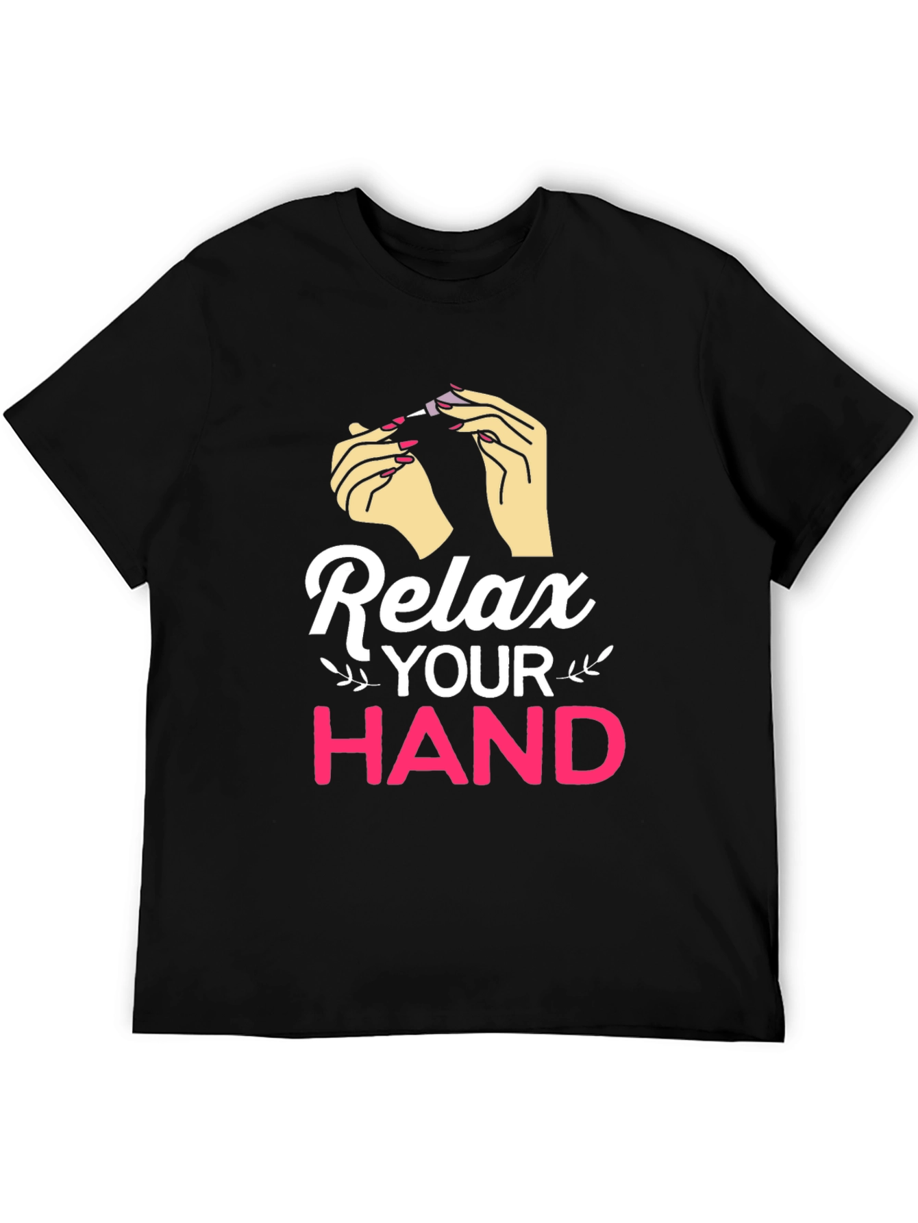 Relax Your Hand Graphic T-Shirt