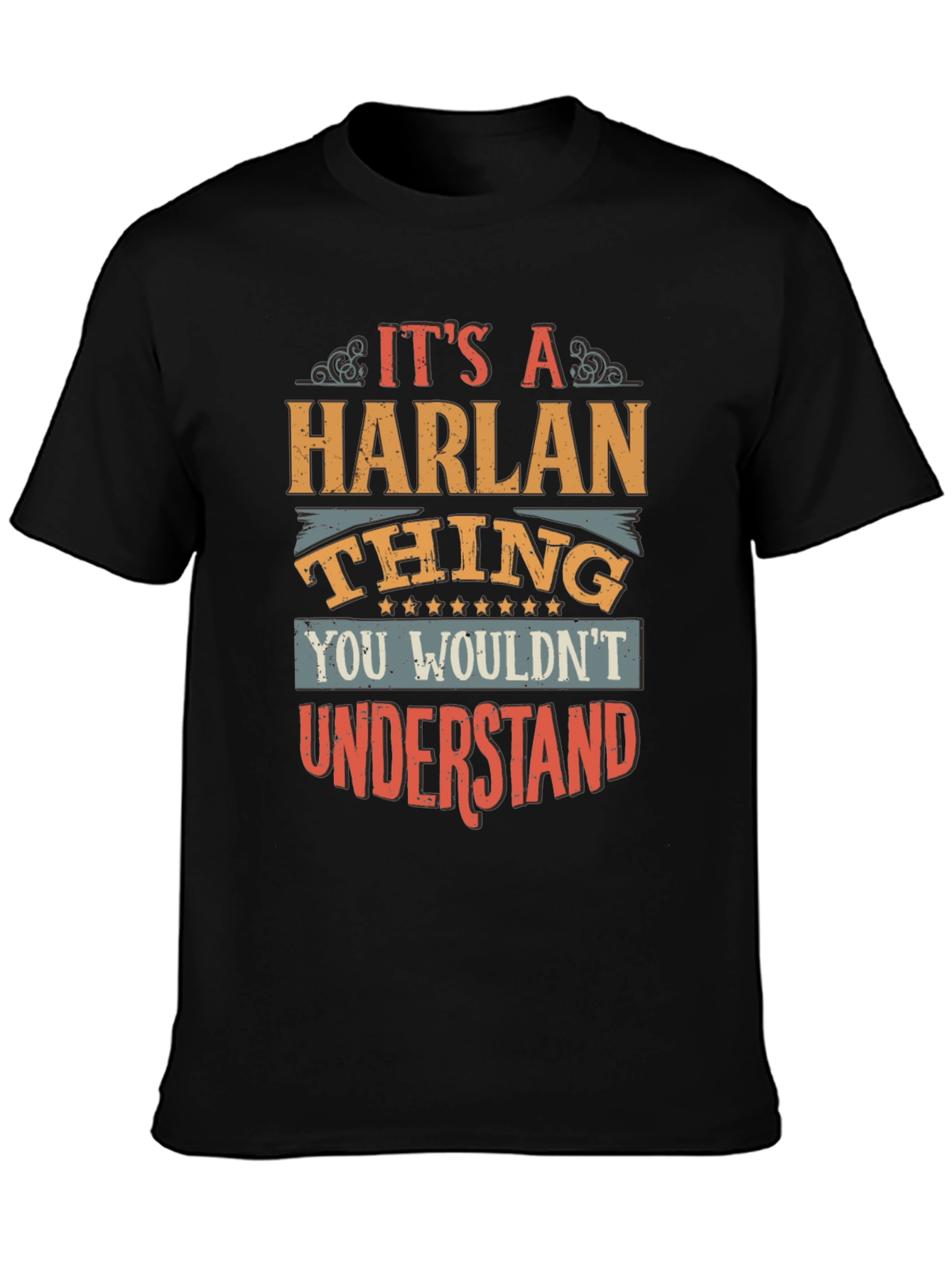 Its a Harlan Thing Funny T-Shirt
