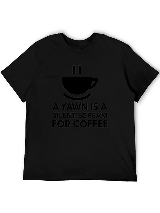 Coffee Lovers Tee - A Yawn is a Silent Scream for Coffee