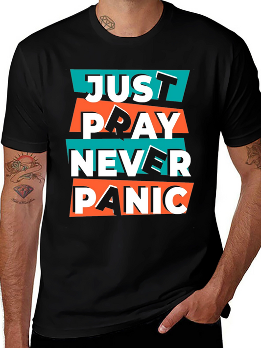 Just Pray Never Panic Graphic T-Shirt