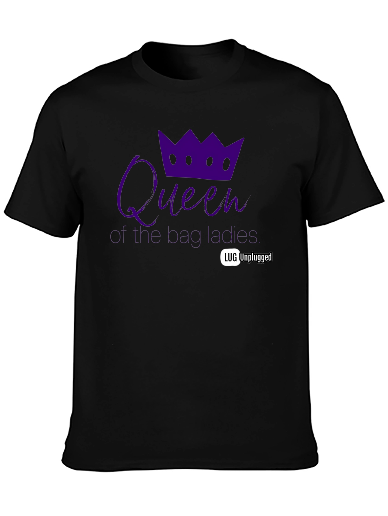 Queen for the Ladies Black T-Shirt