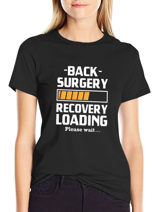 Back Surgery Recovery T-Shirt Funny Get Well Gift
