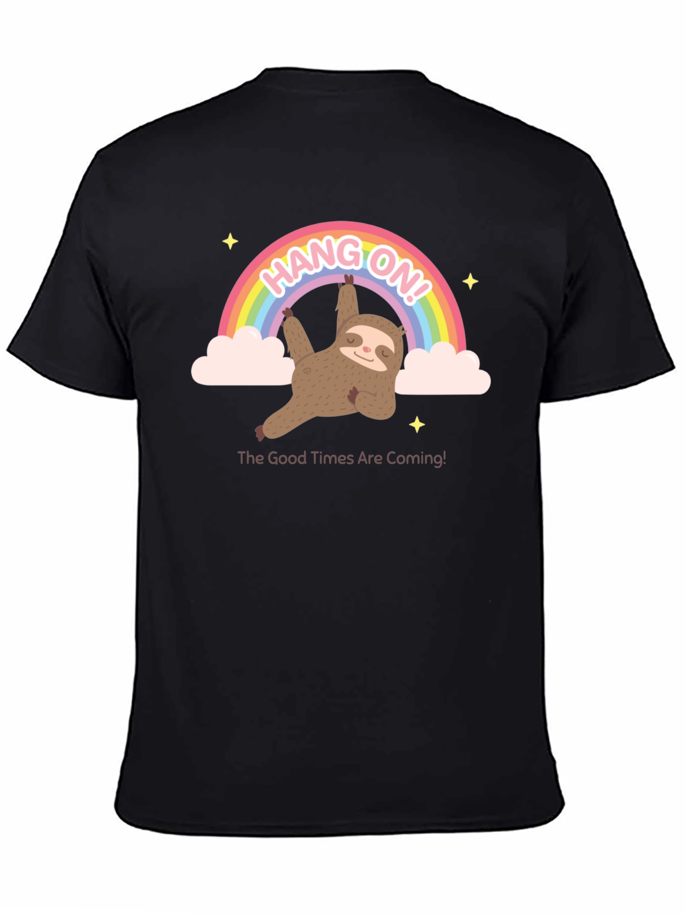 Hang On Sloth T-Shirt Rainbow Good Times